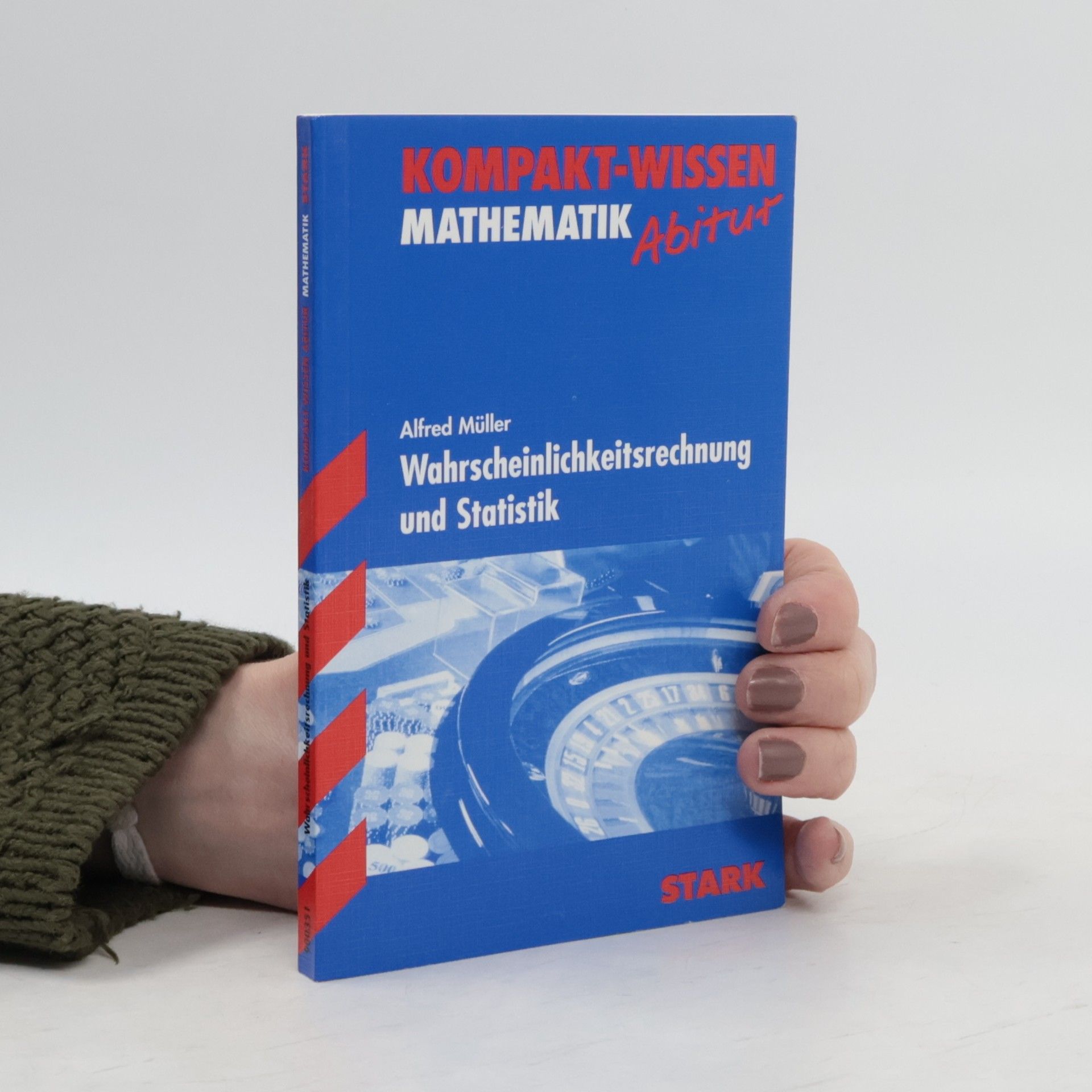 Alfred Müller-Felsenburg Wahrscheinlichkeitsrechnung und Statistik