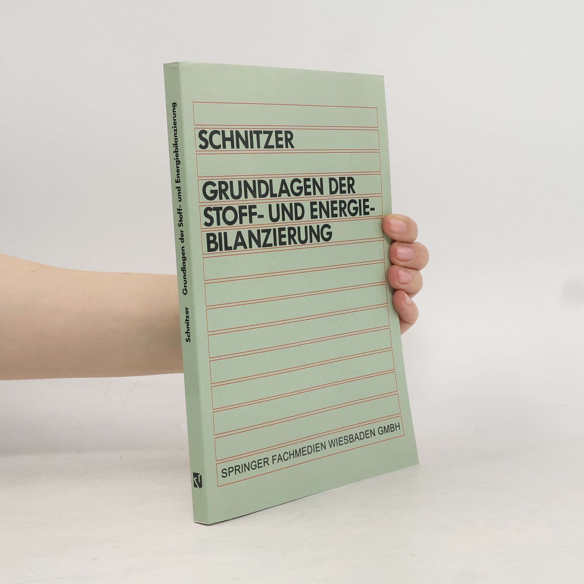 Hans Schnitzer Grundlagen der Stoff- und Energiebilanzierung