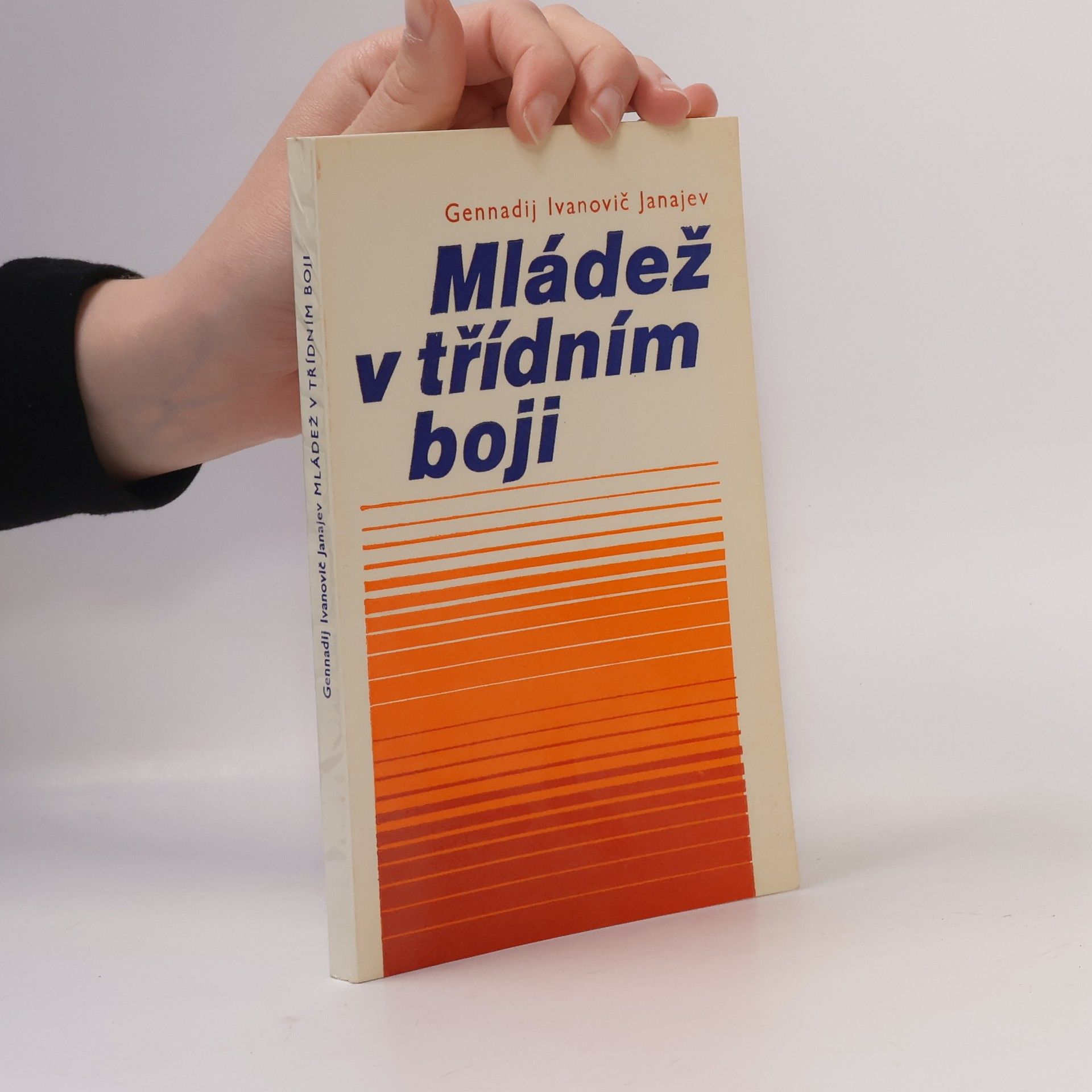 Gennadij Ivanovič Janajev Mládež v třídním boji