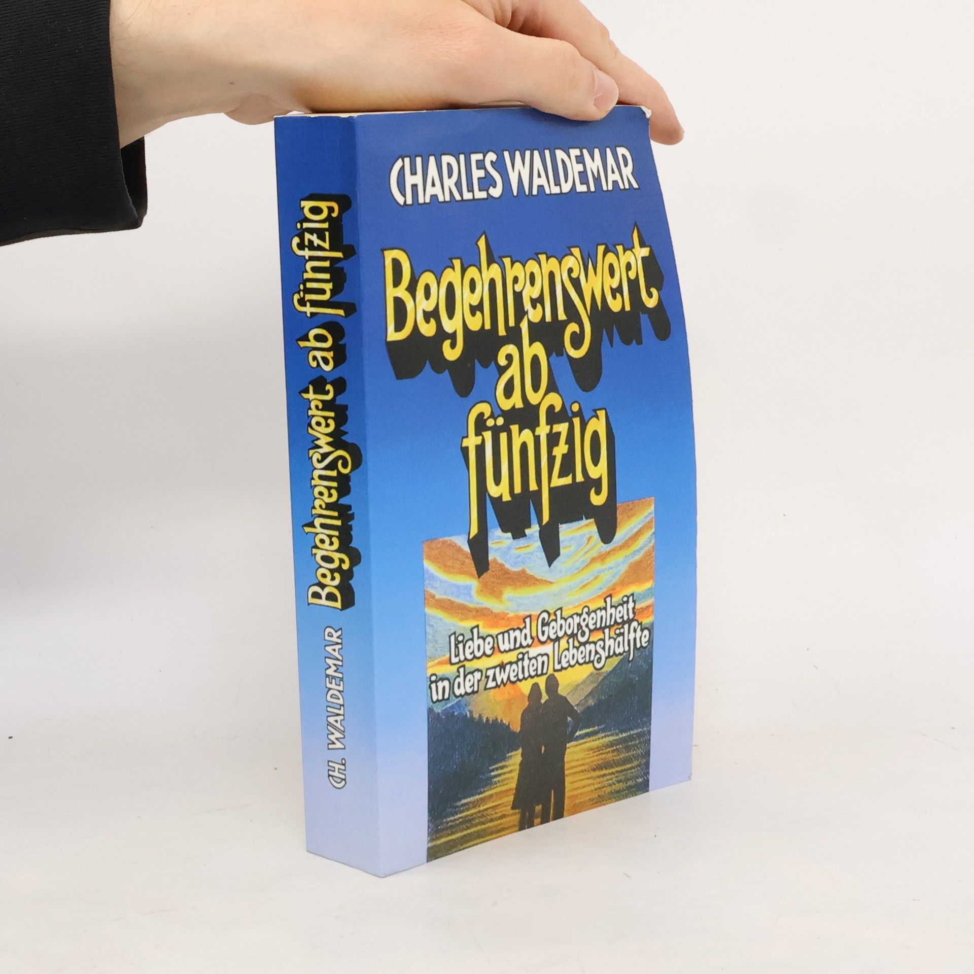 Charles Waldemar Begehrenswert ab fünfzig