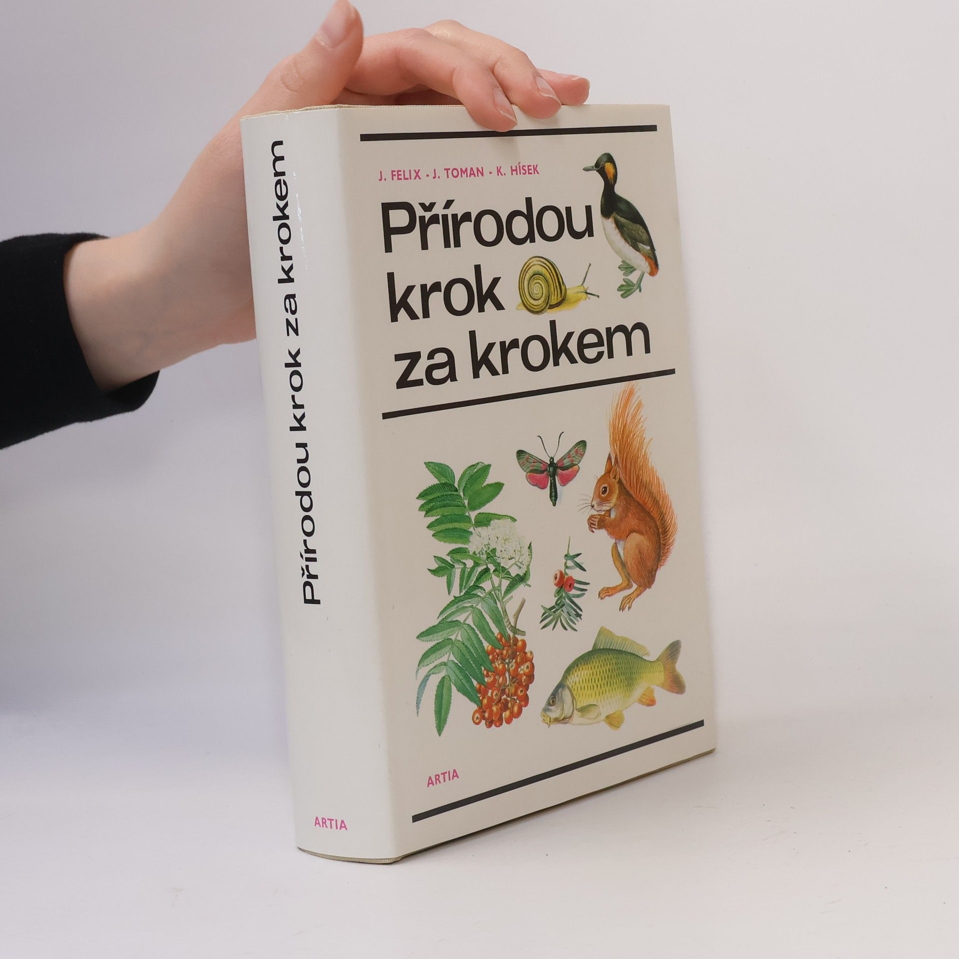 Jiří Felix Přírodou krok za krokem