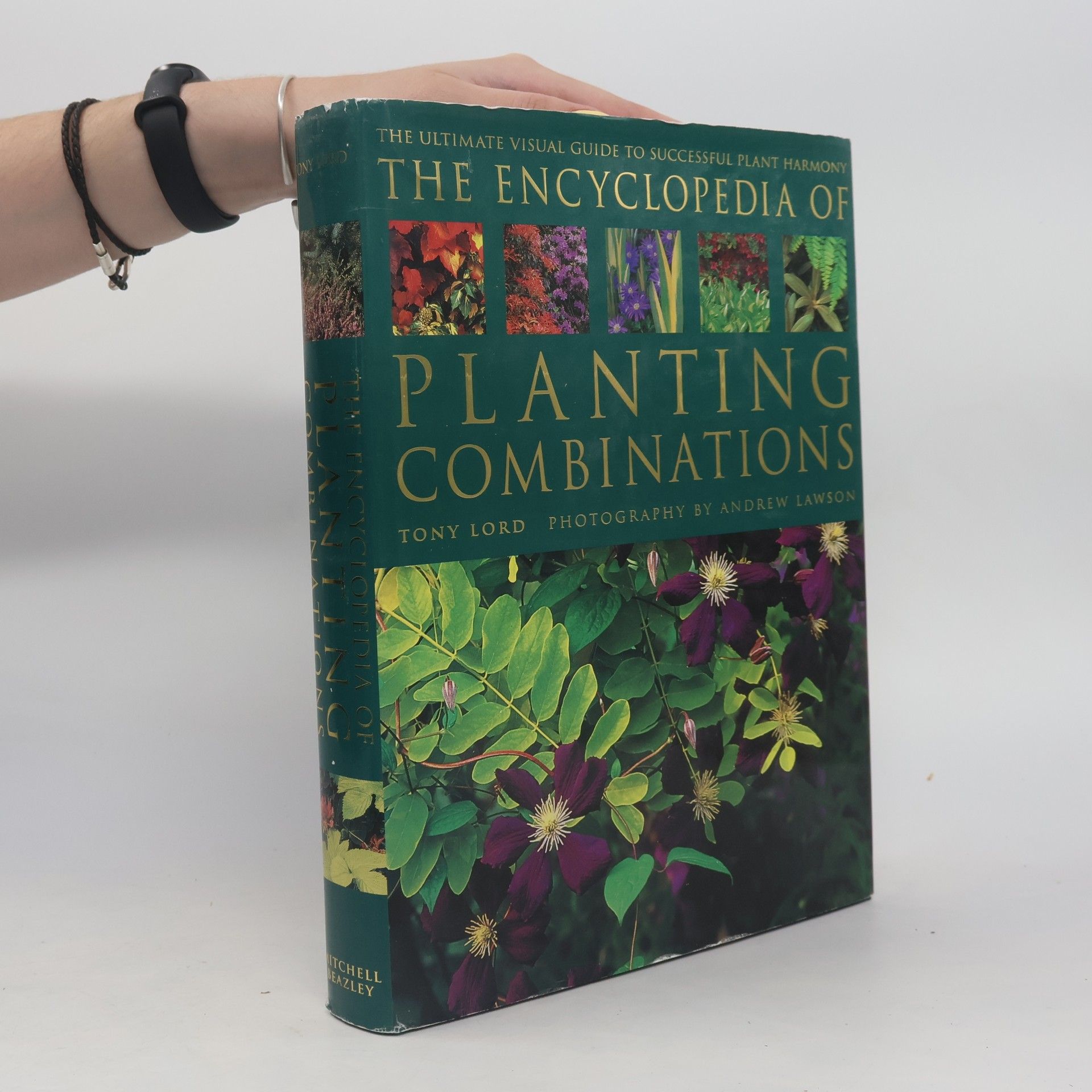 W. Anthony Lord The Encyclopedia of Planting Combinations