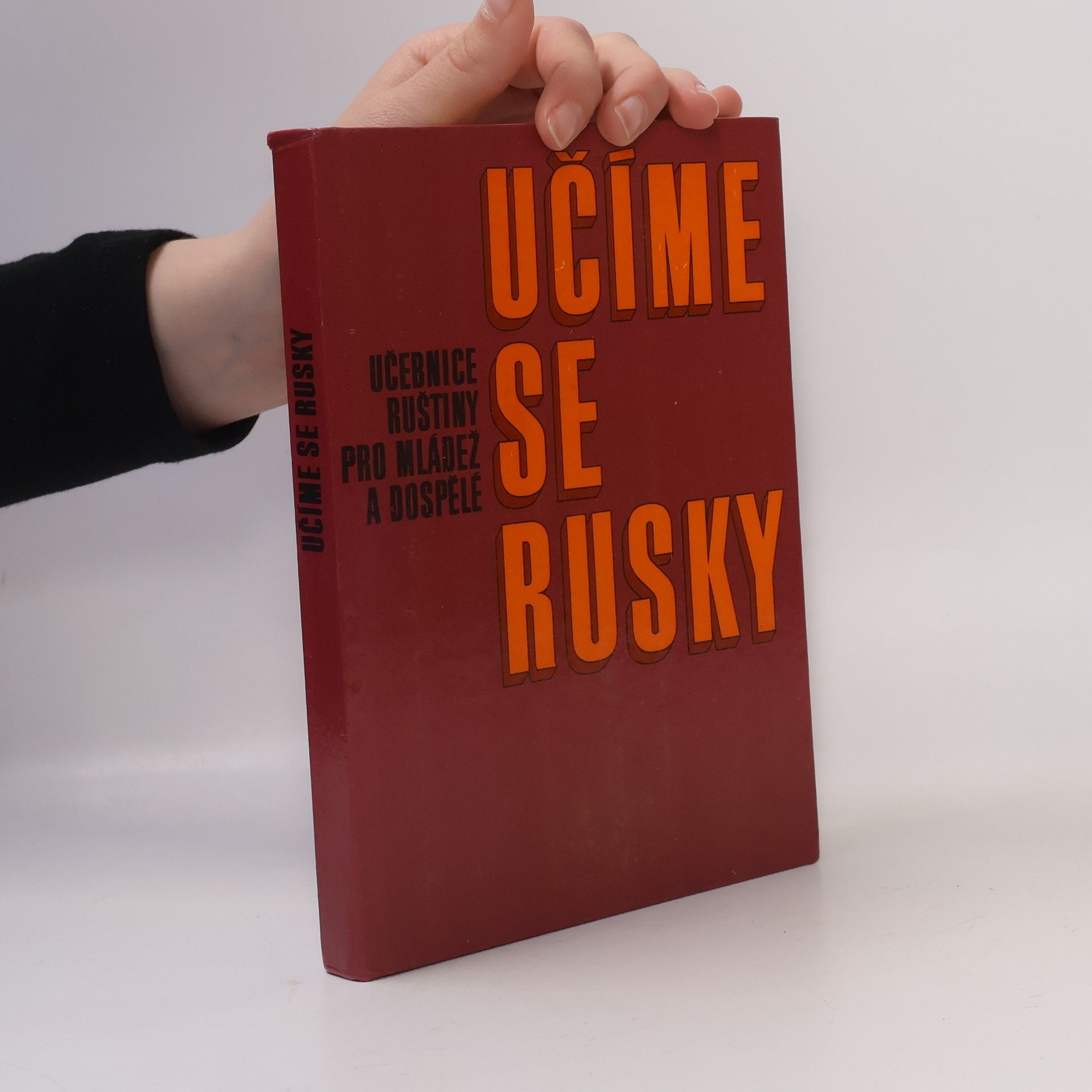 Jiří Bronec Učíme se rusky : Učebnice ruštiny pro mládež a dospělé
