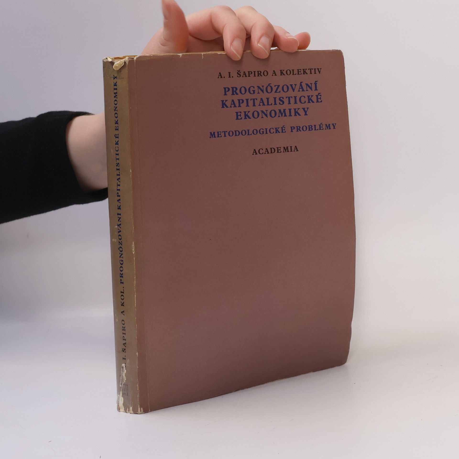 Anatolij Iosifovič Šapiro Prognózování kapitalistické ekonomiky