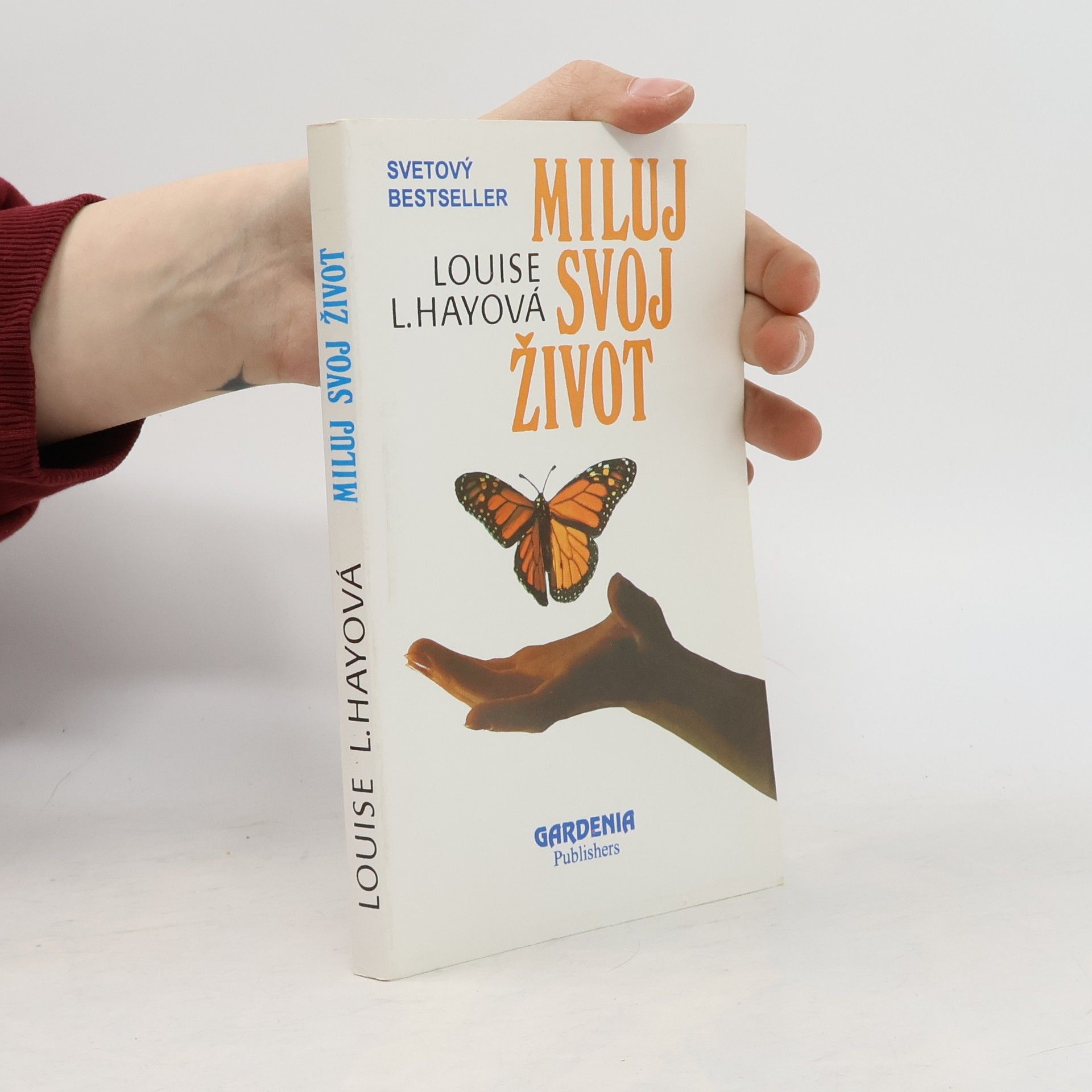 Lousie L. Hay Miluj svoj život