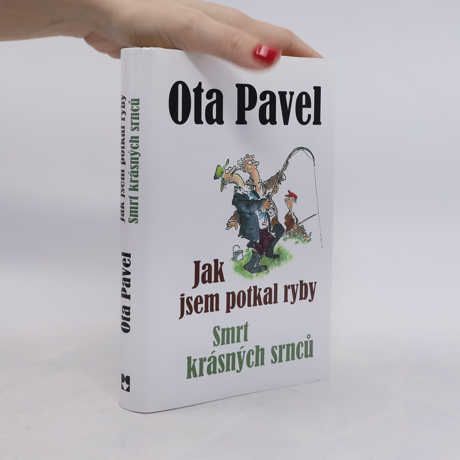 Ota Pavel Jak jsem potkal ryby. Smrt krásných srnců (2 knihy v 1 svazku)