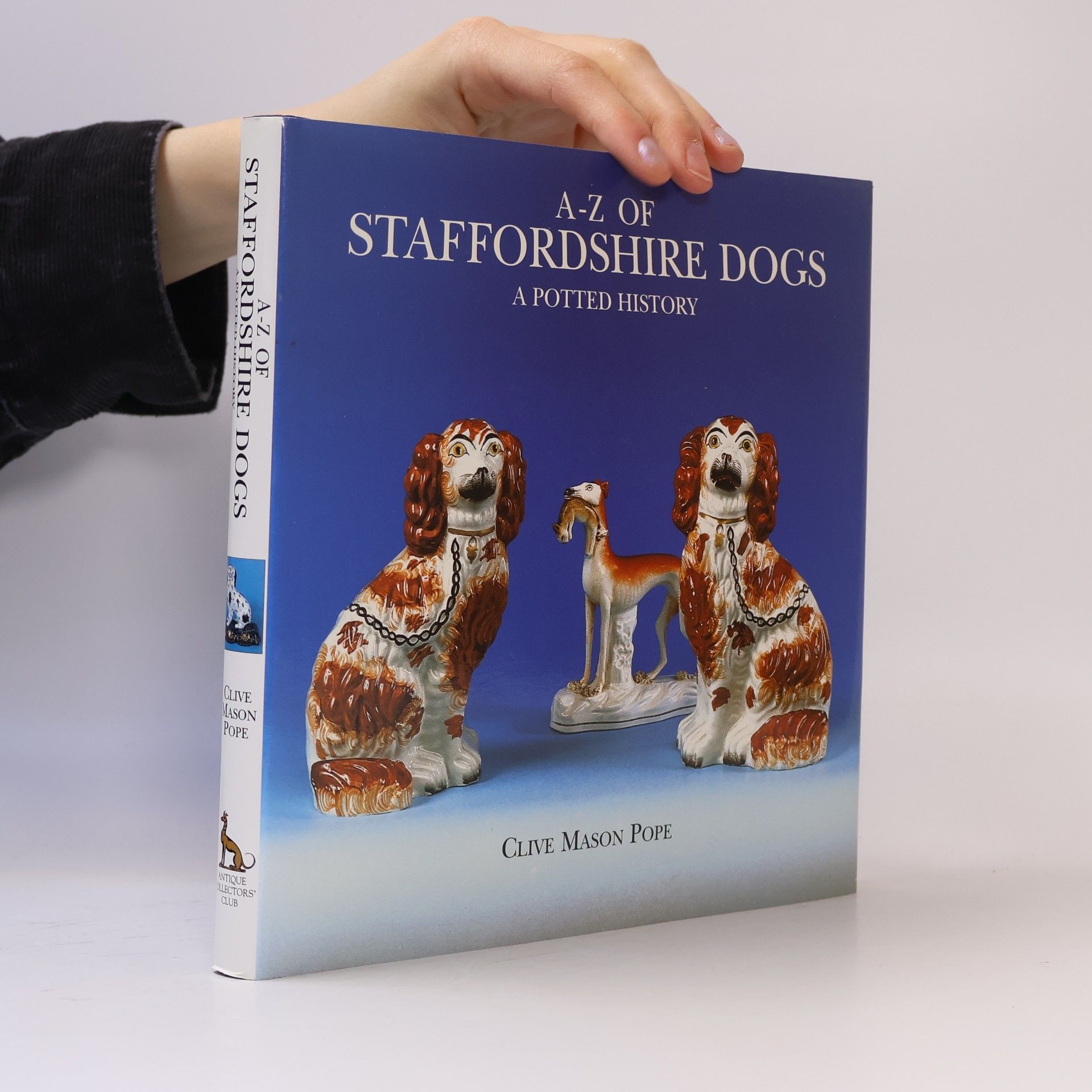 Clive Mason Pope A-Z of Staffordshire Dogs