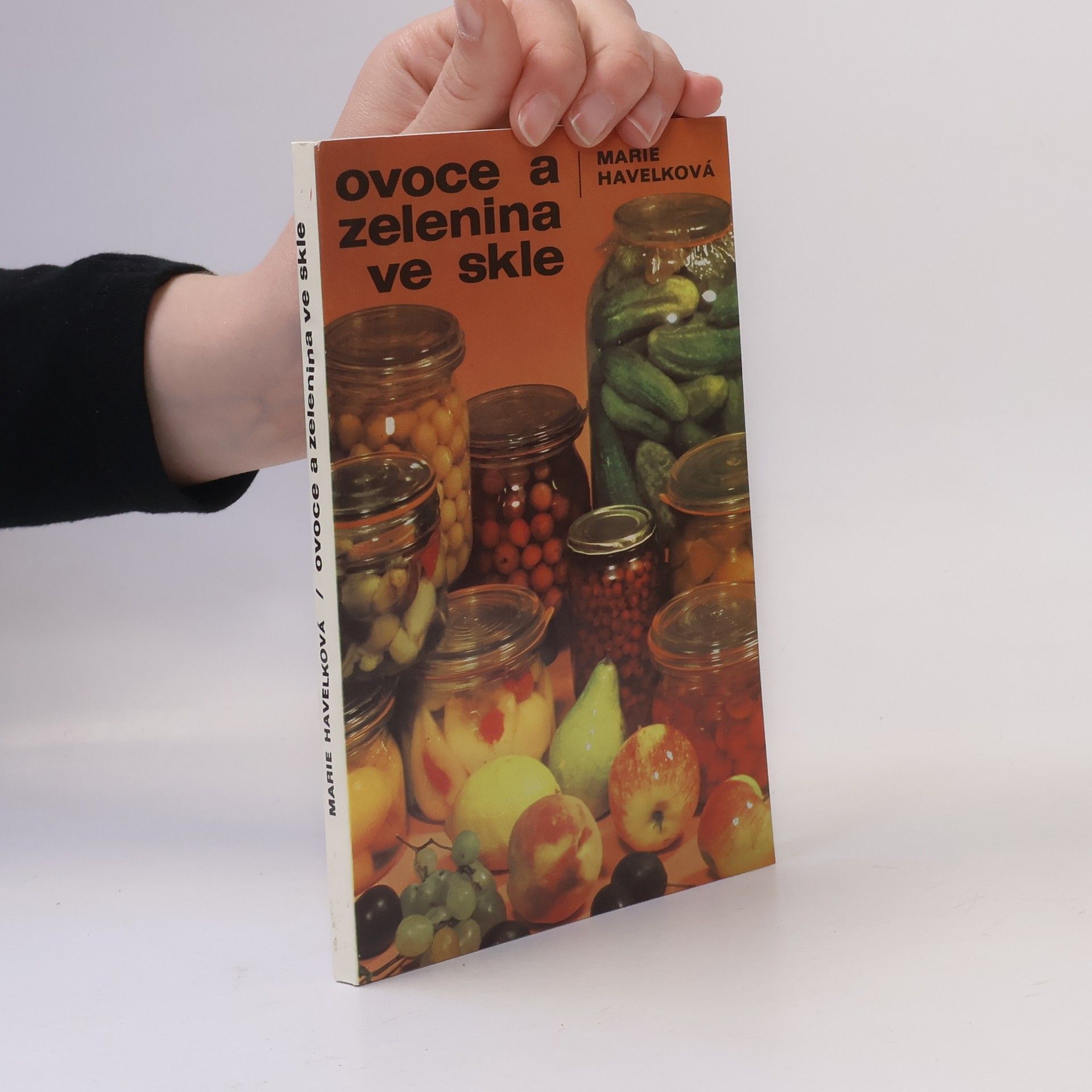 Marie Havelková Ovoce a zelenina ve skle