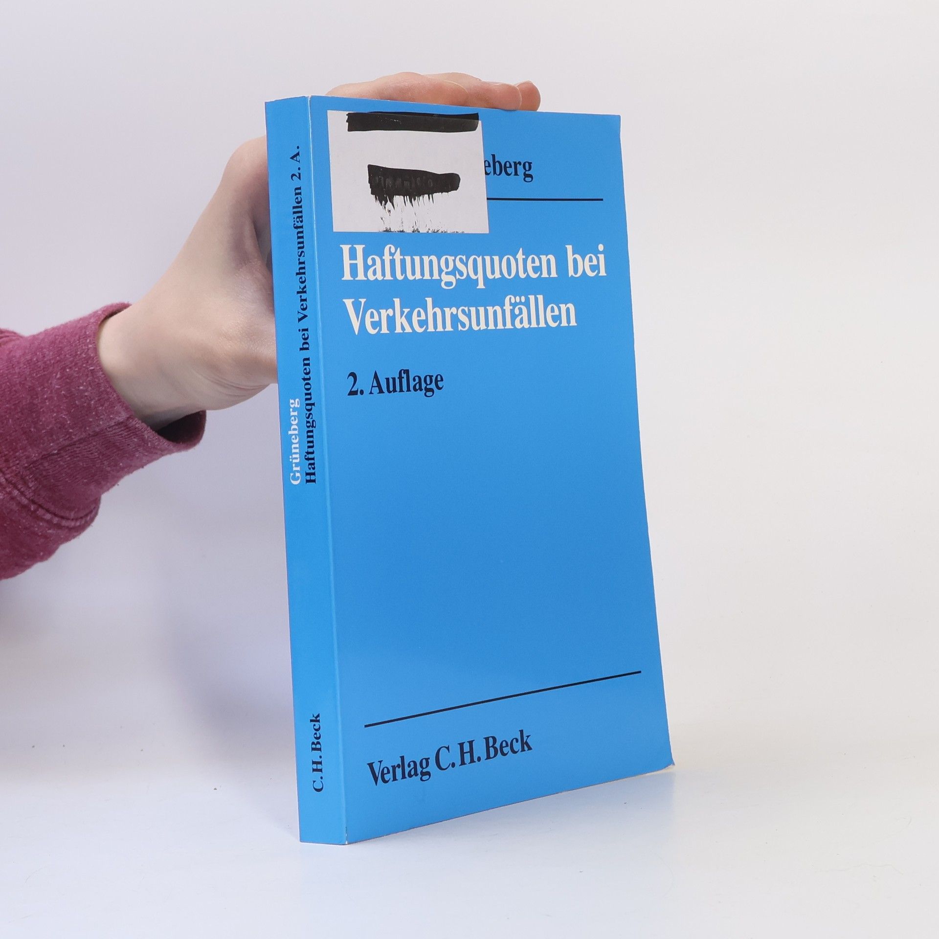 Christian Grüneberg Haftungsquoten bei Verkehrsunfällen - 2. Auflage