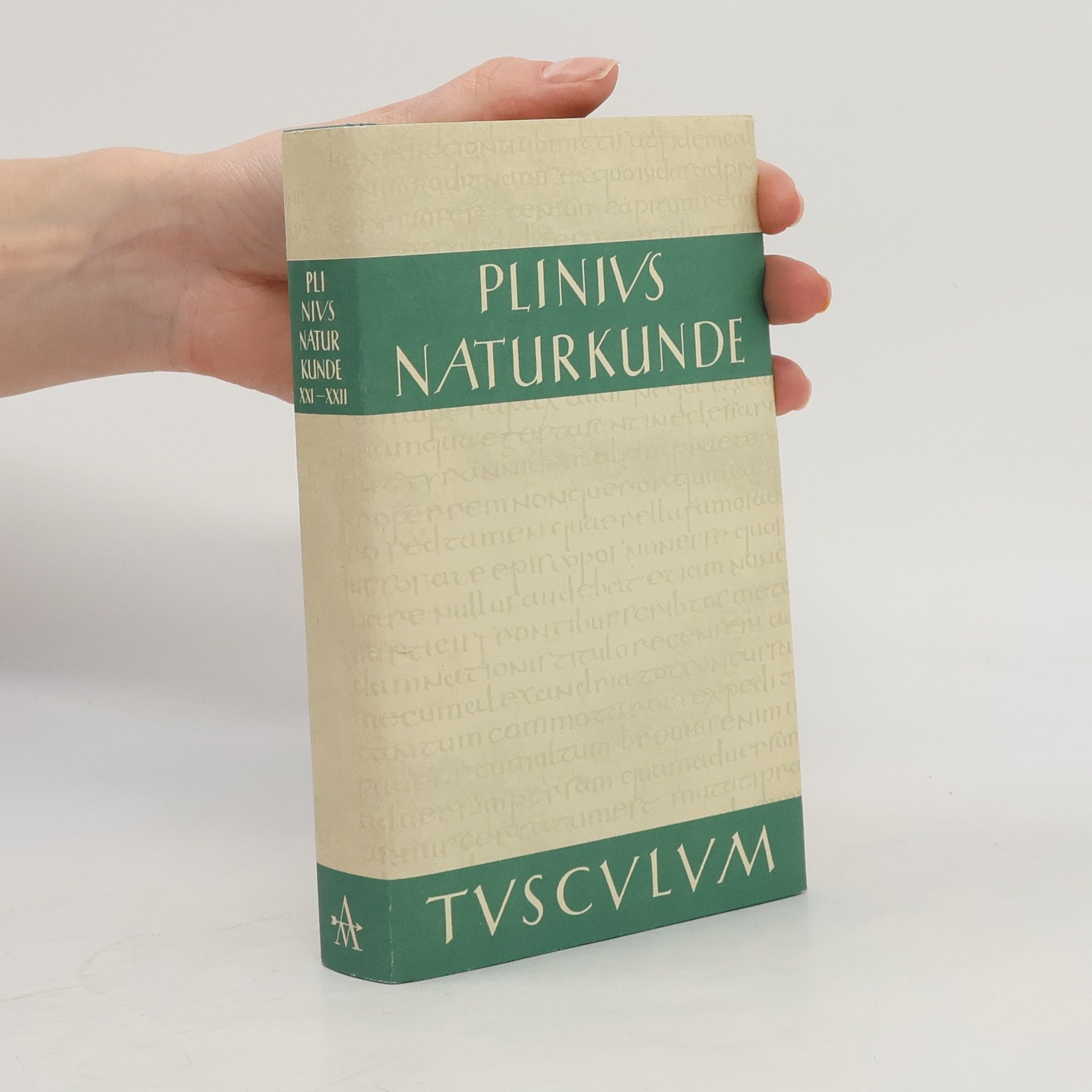 Gaius Plinius Secundus Naturkunde XXI-XXII