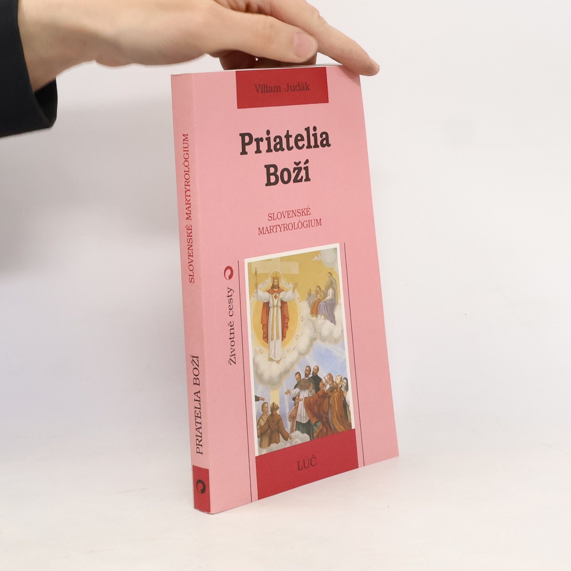 Viliam Judák Priatelia Boží: slovenské martyrológium
