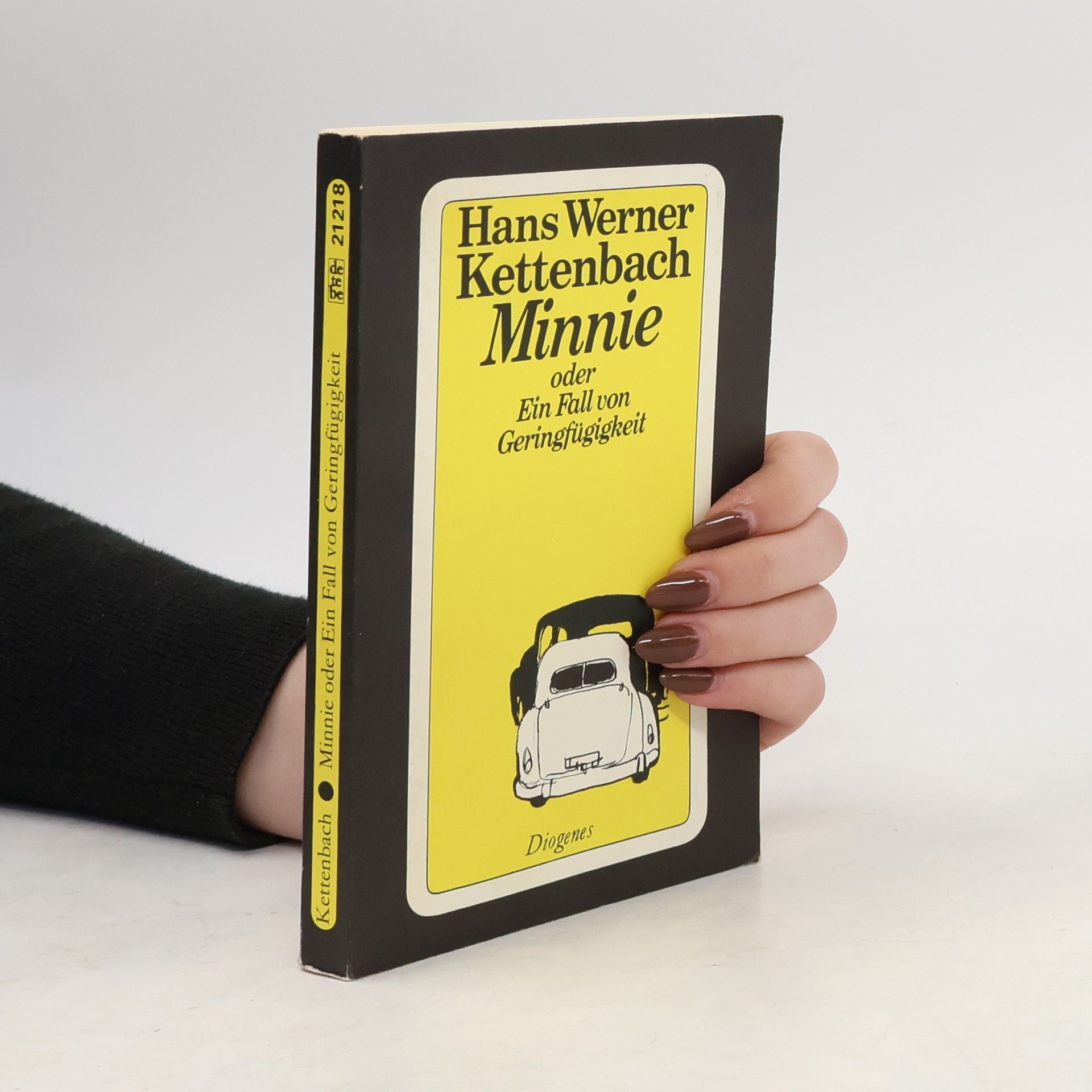 Hans Werner Kettenbach Minnie oder ein Fall von Geringfügigkeit