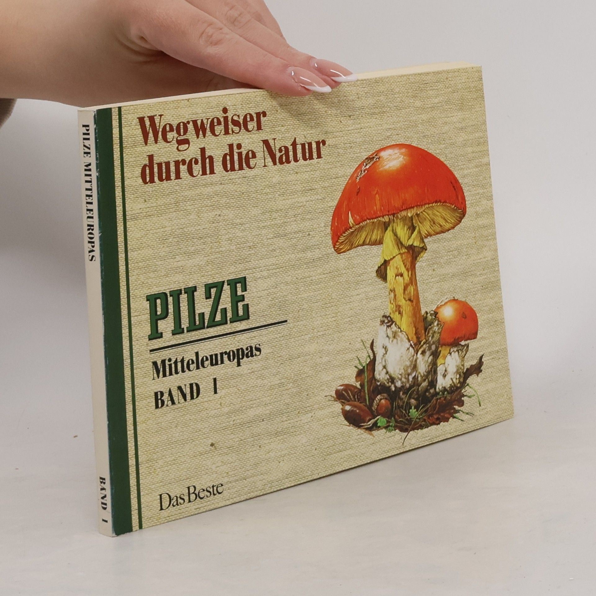 Hans Haas Wegweiser durch die Natur. Pilze Mitteleuropas 1