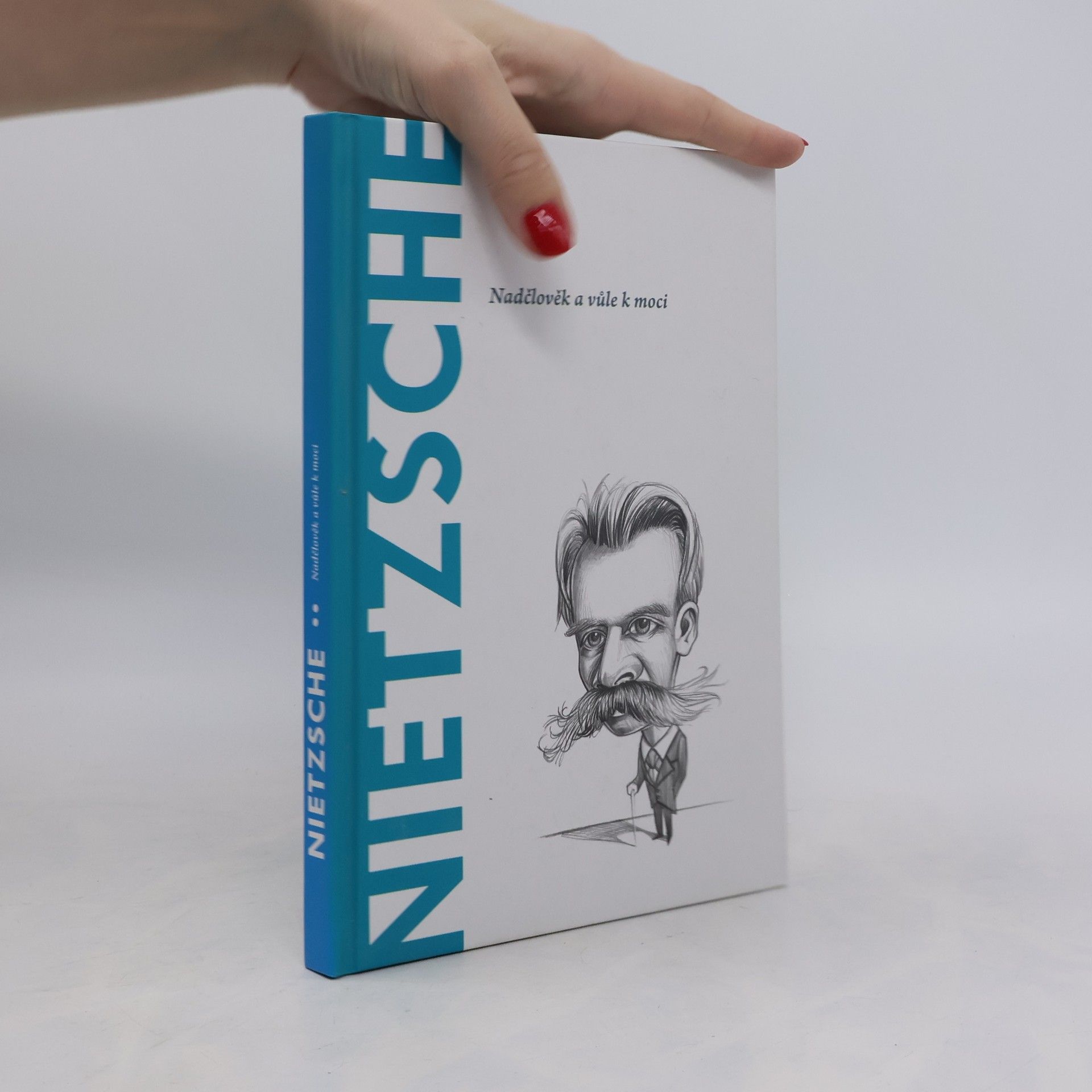 Toni Llácer Nietzsche. Nadčlověk a vůle k moci