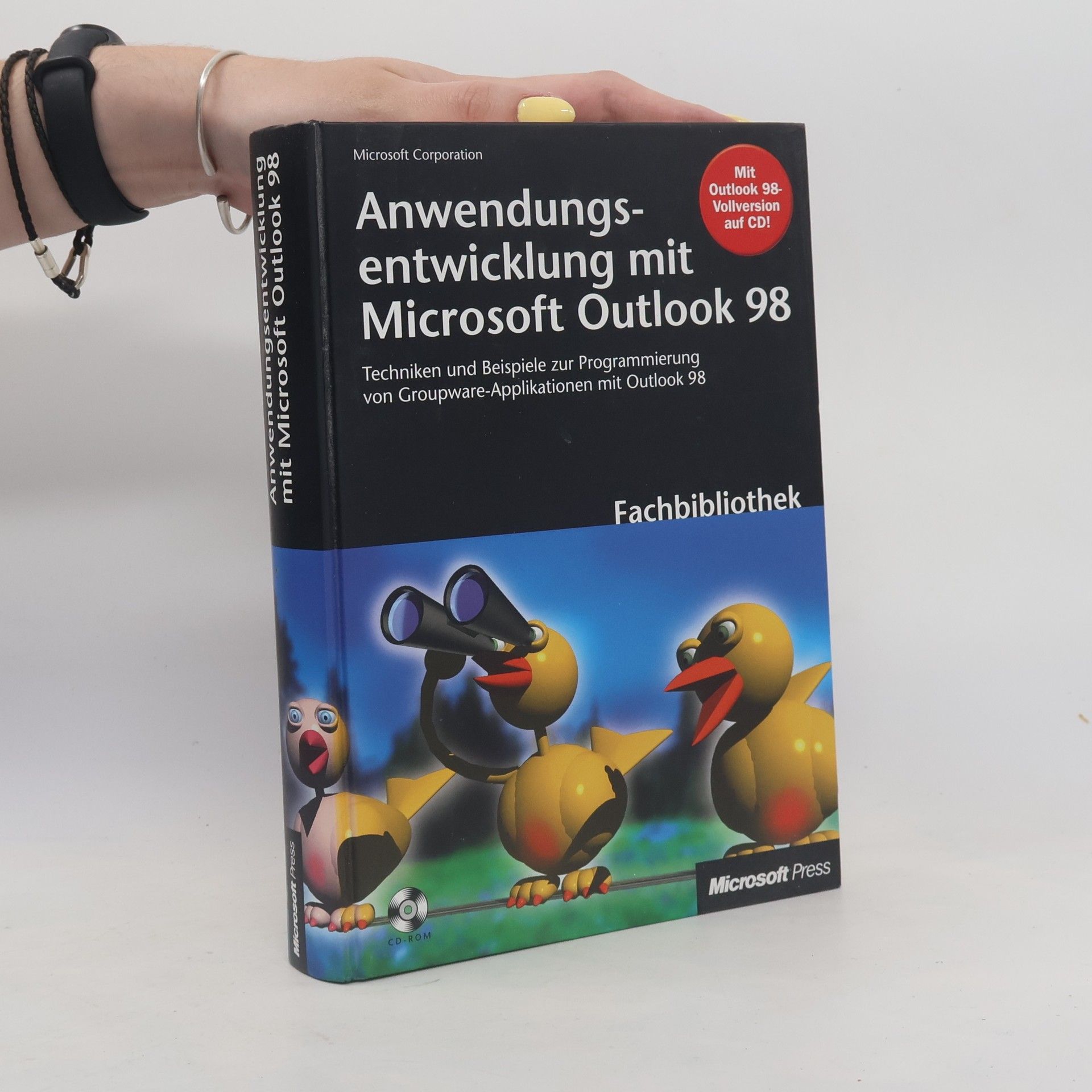 Anwendungsentwicklung mit Microsoft Outlook 98 - Medienkombination, mit Outlook-98-Vollversion auf CD.