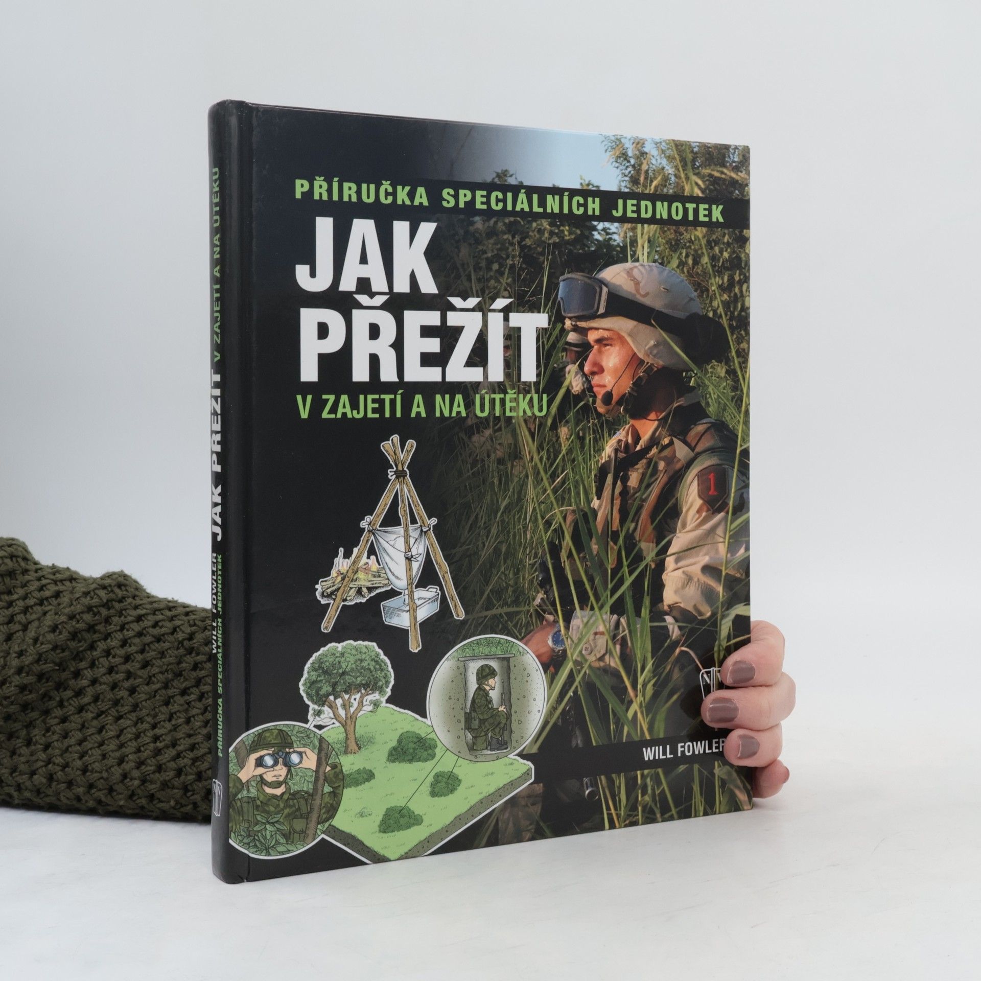 Will Fowler Jak přežít v zajetí a na útěku