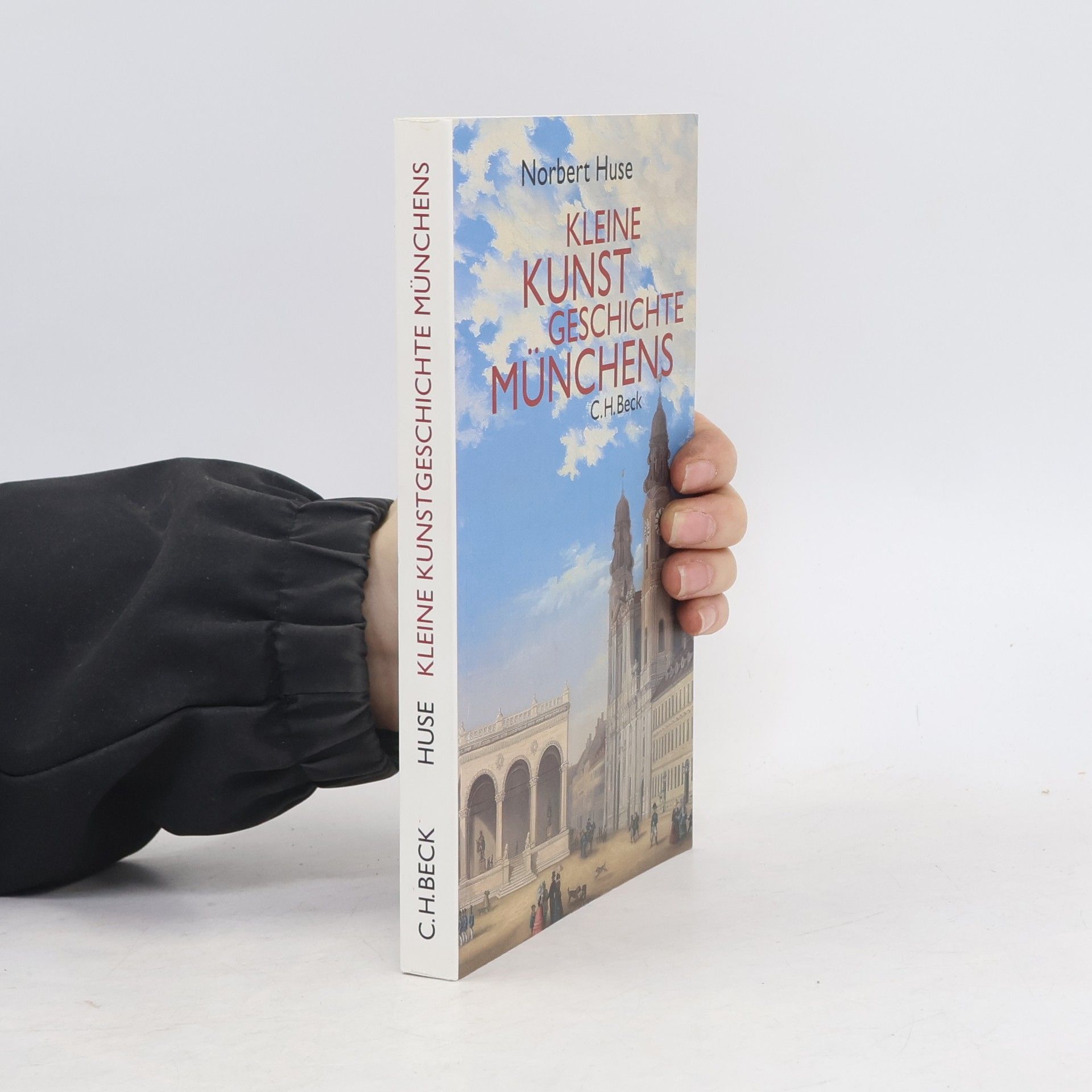 Norbert Huse Kleine Kunstgeschichte Münchens
