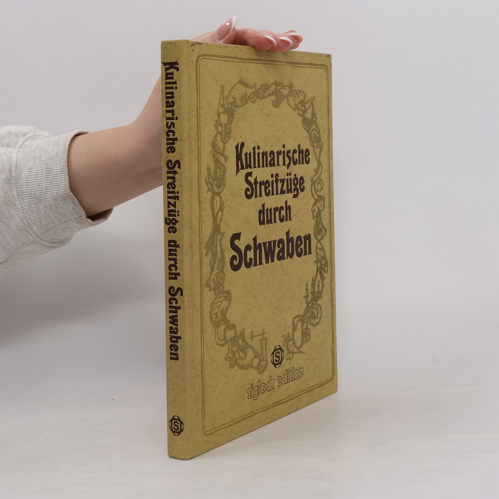 Gerhard Frank Kulinarische Streifzüge durch Schwaben