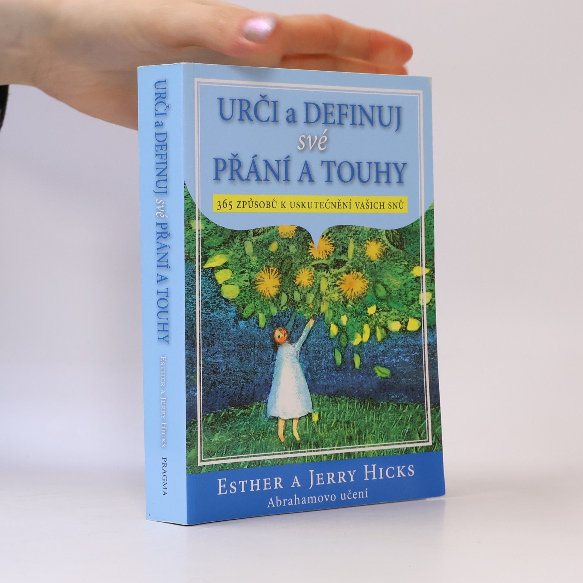 Esther Hicks Urči a definuj své přání a touhy