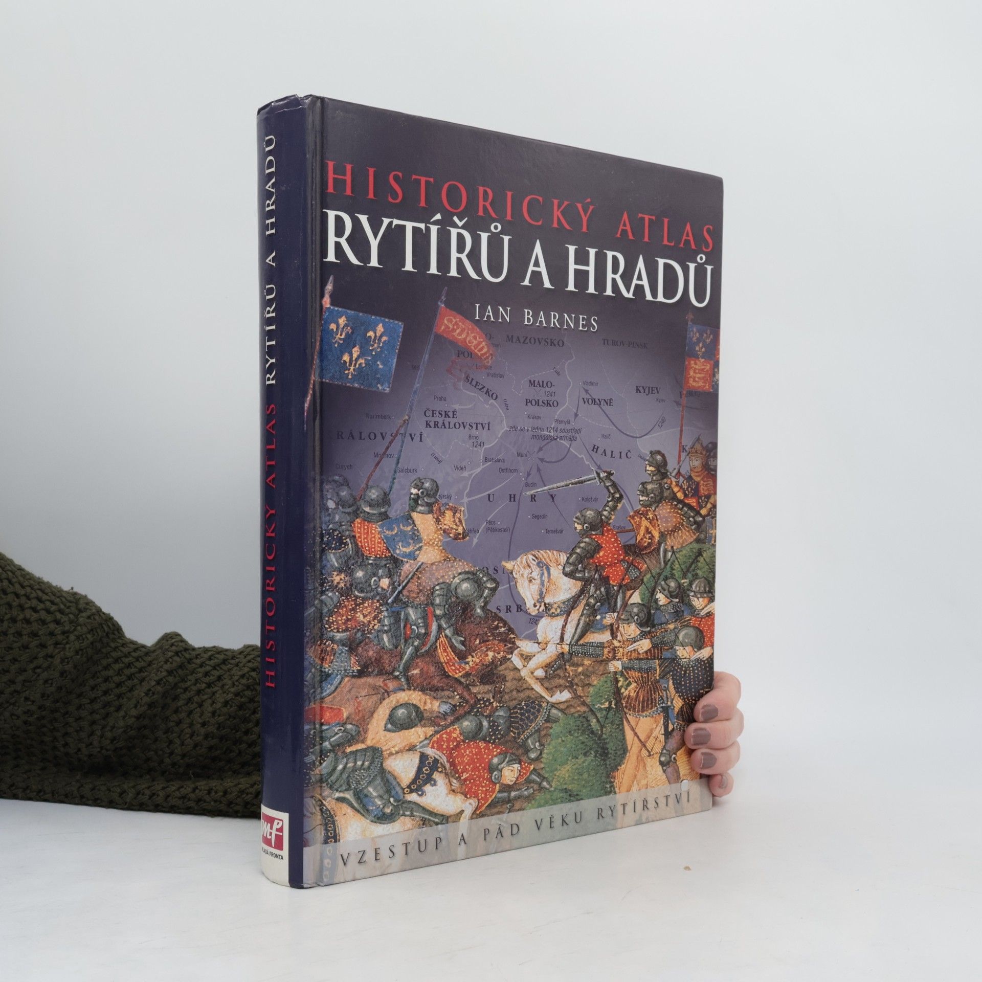 Ian Barnes Historický atlas rytířů a hradů