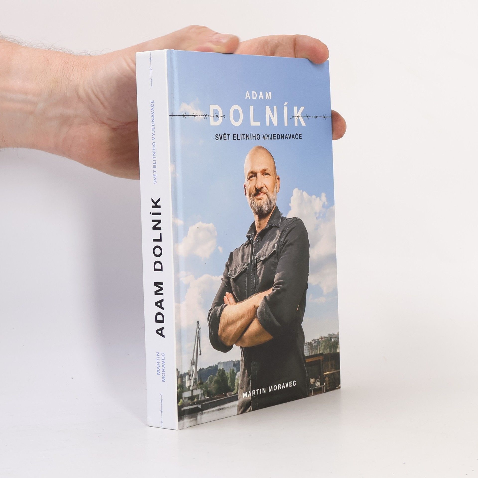 Martin Moravec Adam Dolník. Svět elitního vyjednavače