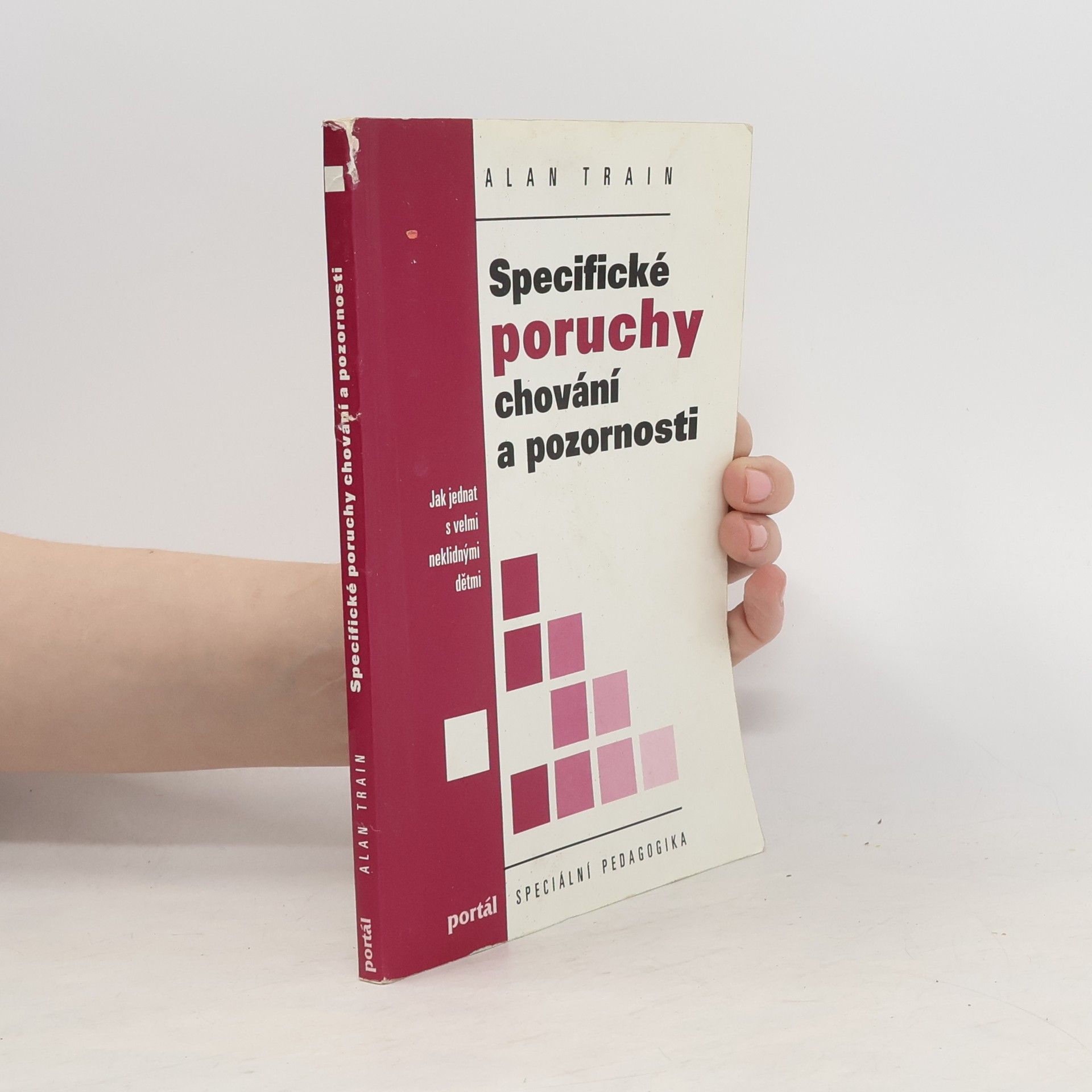 Alan Train Specifické poruchy chování a pozornosti