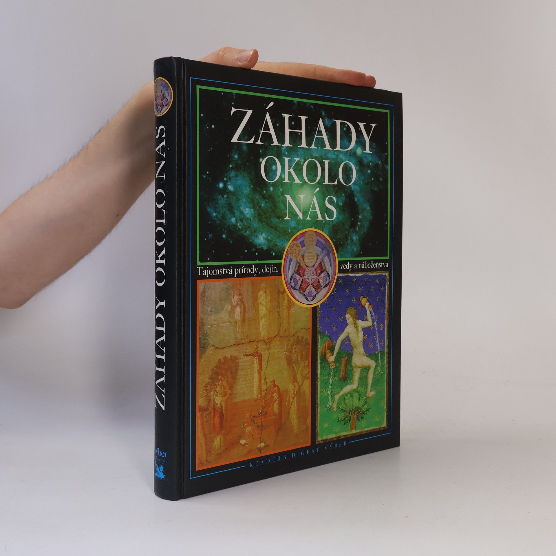 Autorenkollektiv Záhady okolo nás - Tajomstvá prírody, dejín, vedy a náboženstva