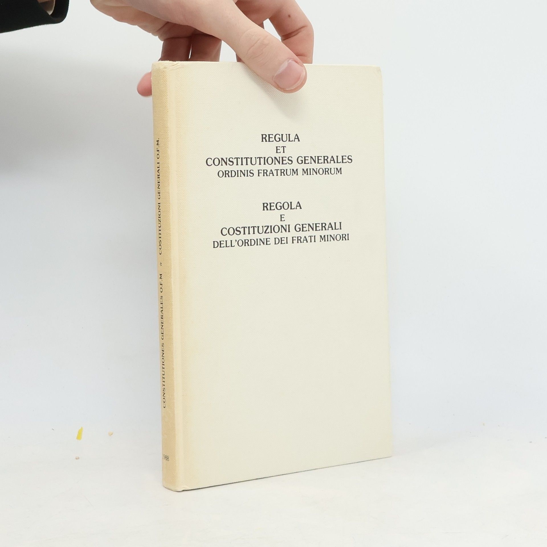 Kolektiv autorů Regula et constitutiones generales Ordinis Fratrum Minorum