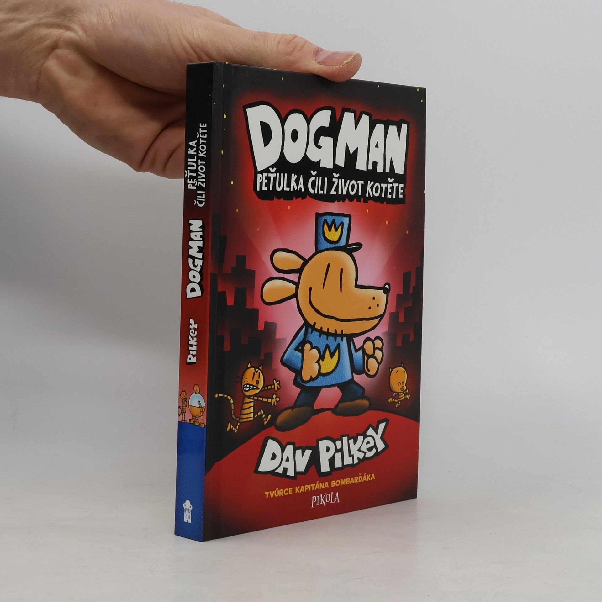 Dav Pilkey Dogman. Peťulka, čili, život kotěte