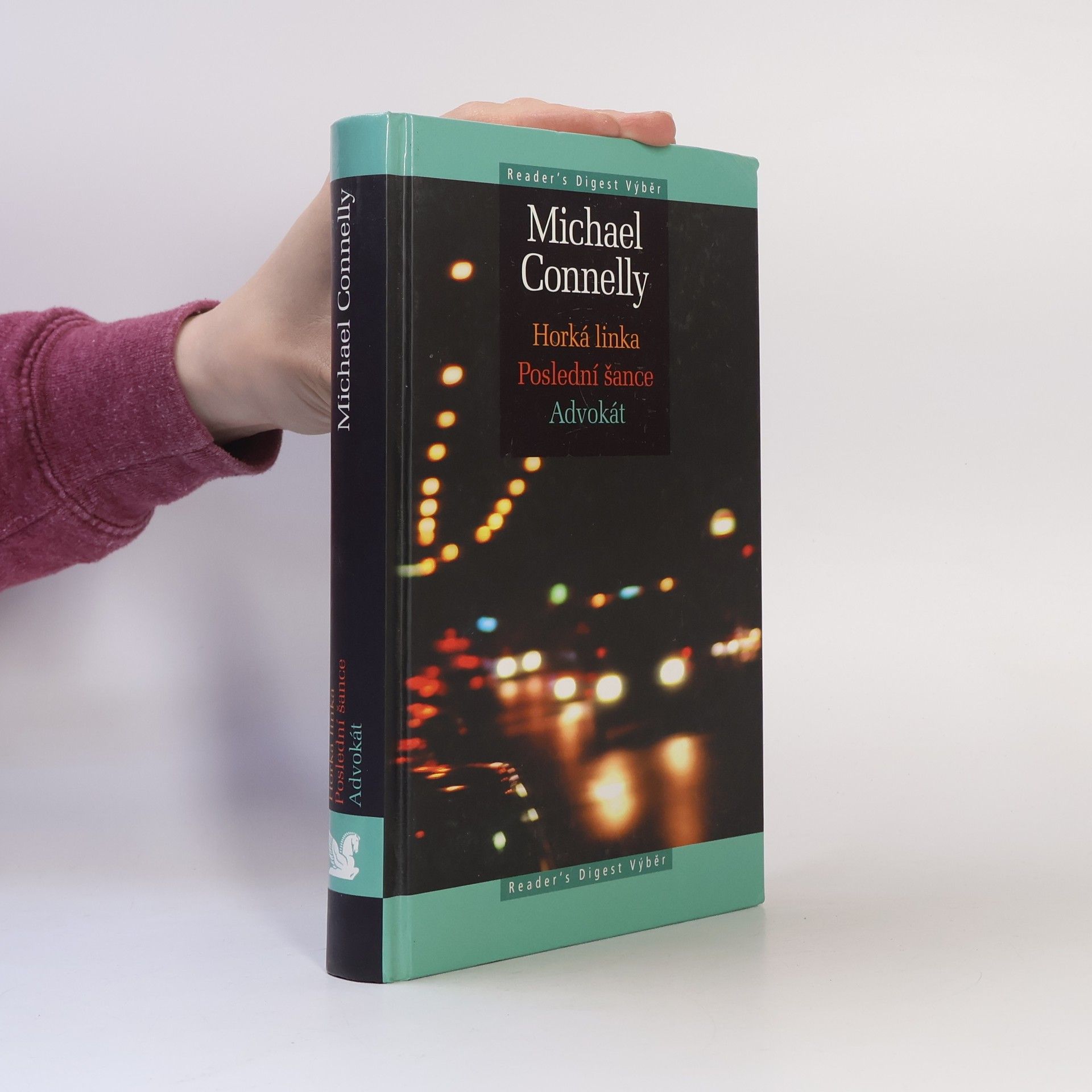 Michael Connelly Horká linka ; Poslední šance ; Advokát