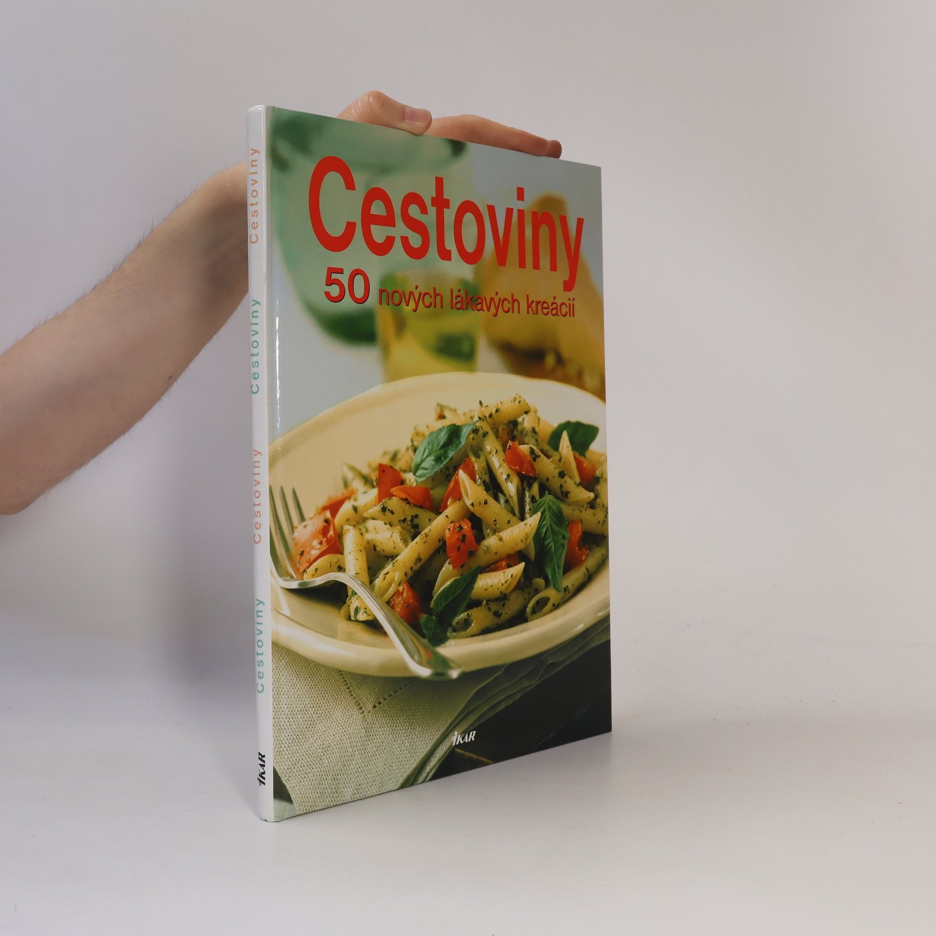 Kolektív autorov Cestoviny - 50 nových lákavých kreácií