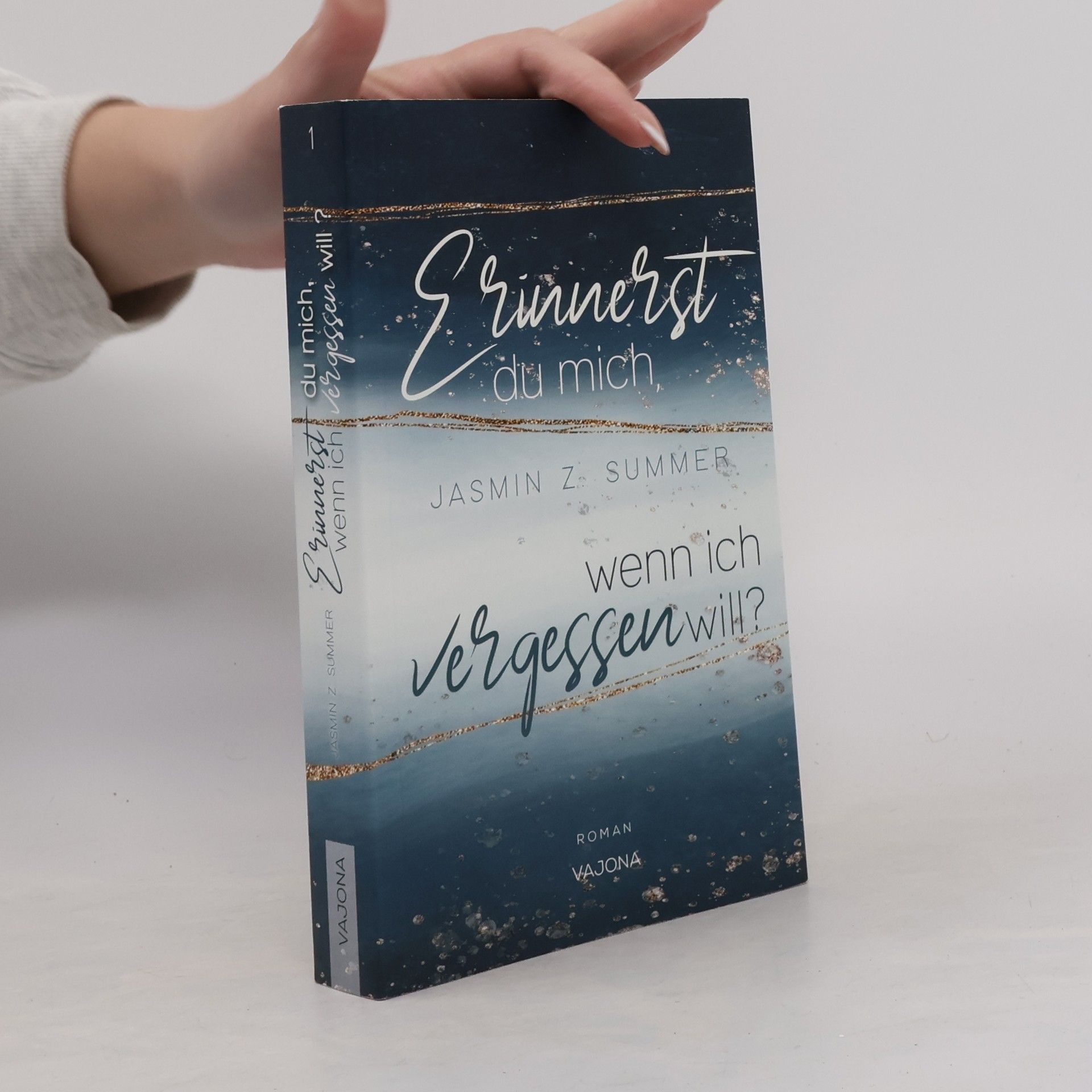Jasmin Z. Summer Erinnerst du mich, wenn ich vergessen will?