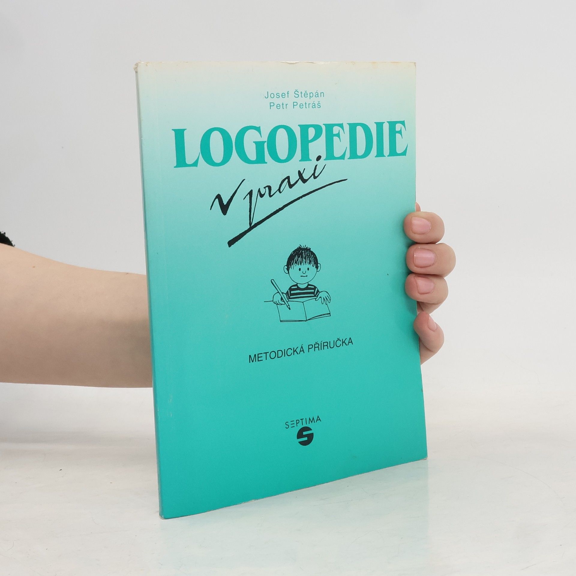 Petr Petráš Logopedie v praxi - metodická příručka