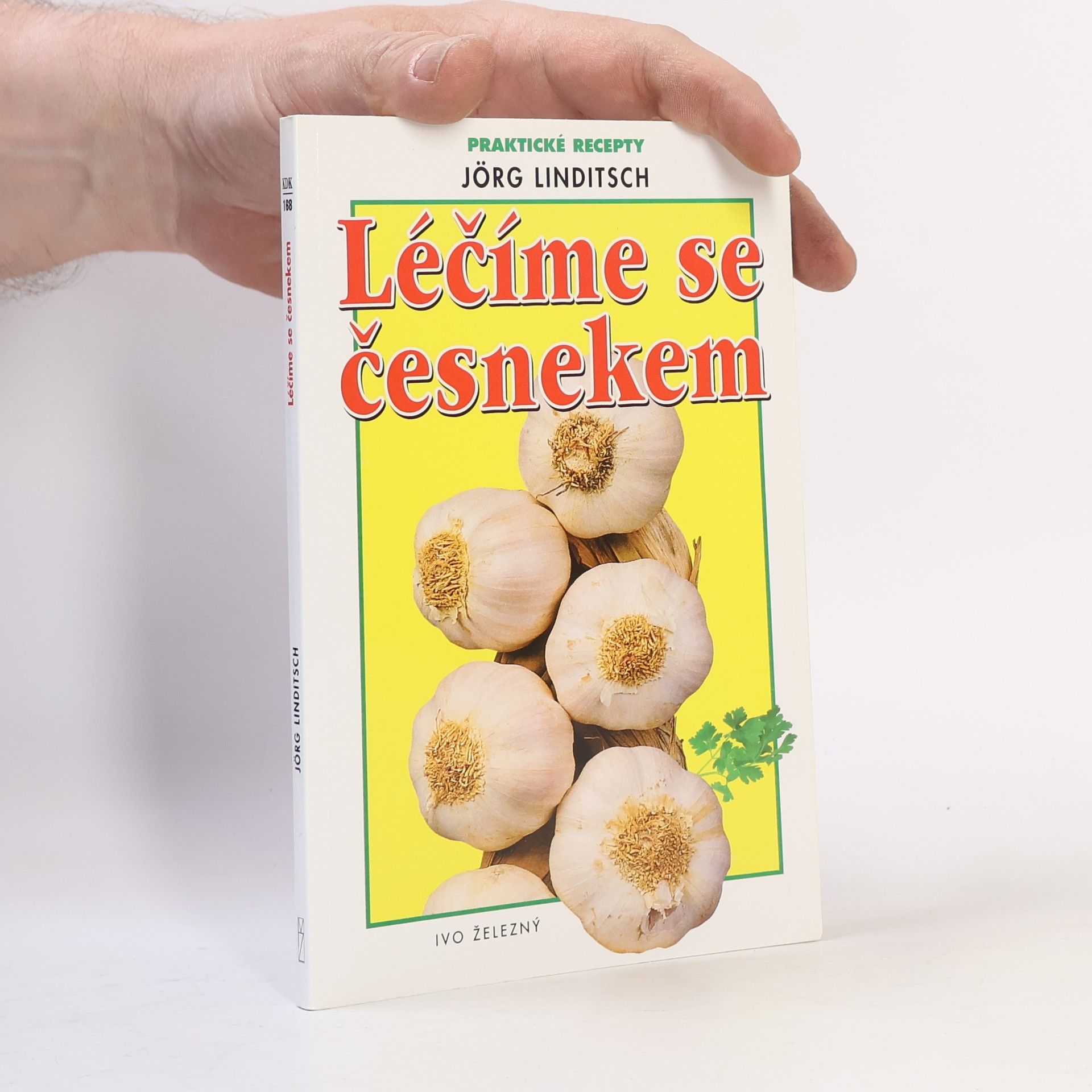 Jörg Linditsch Léčíme se česnekem