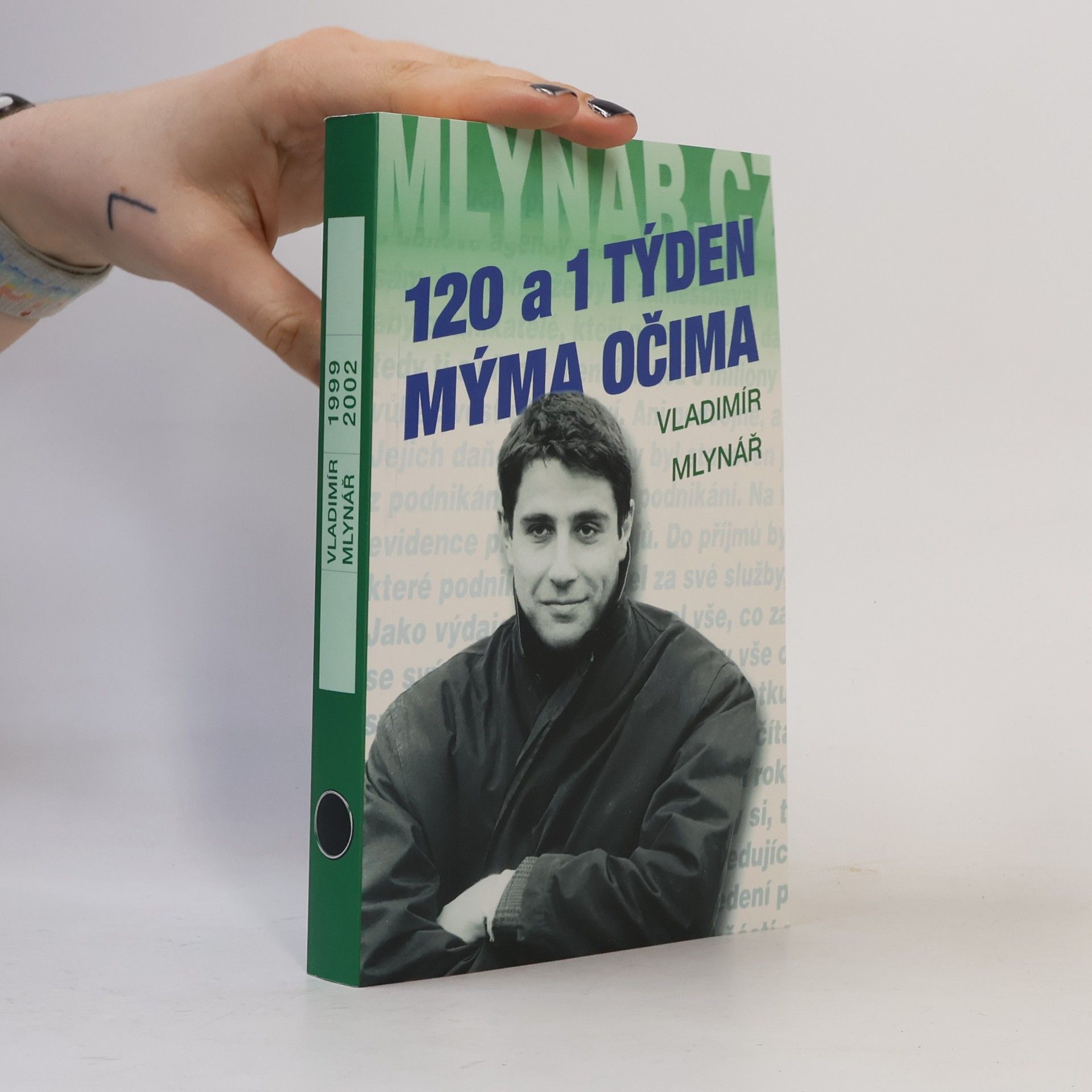 Vladimír Mlynář 120 a 1 týden mýma očima