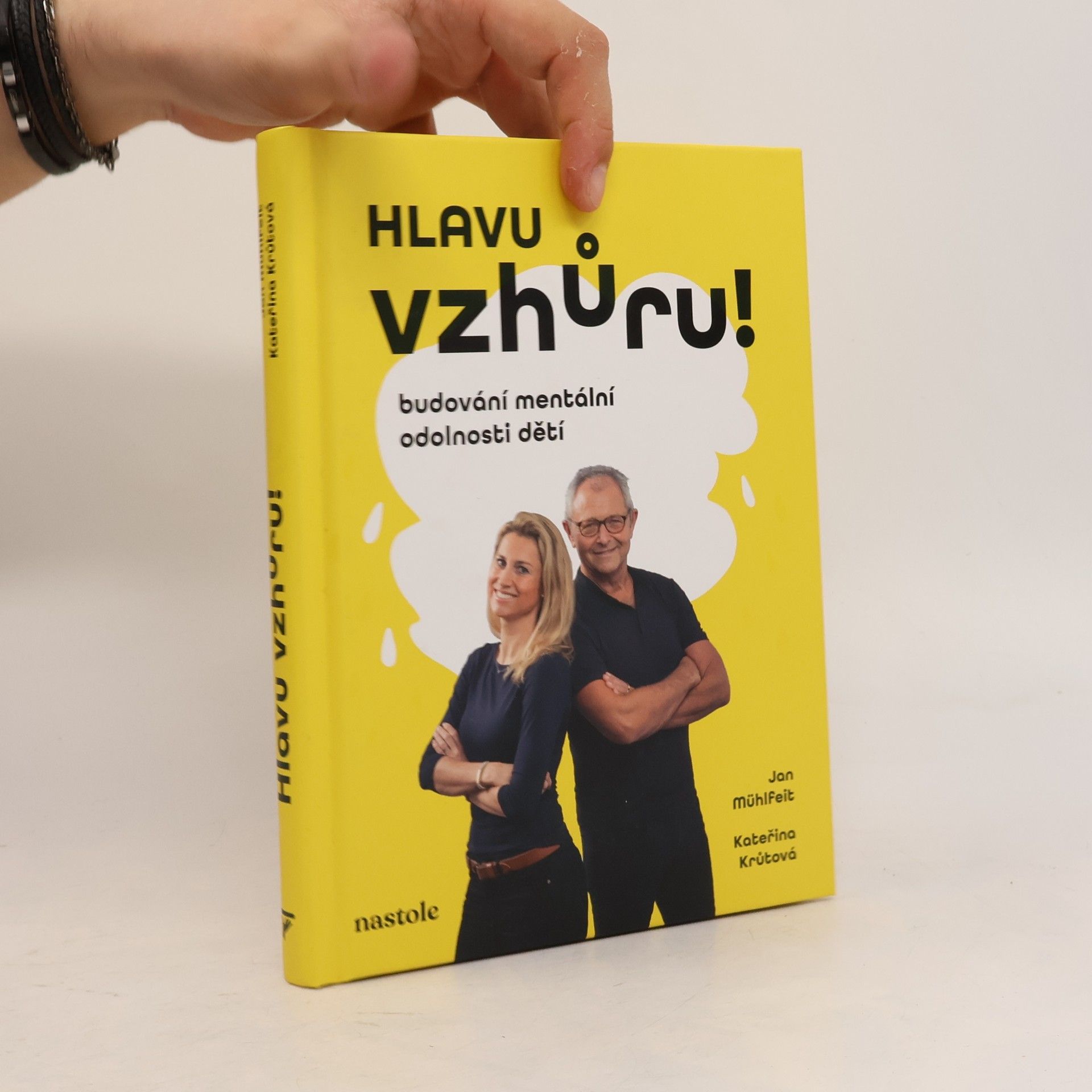 Kateřina Krůtová-Novotná Hlavu vzhůru! Budování mentální odolnosti dětí