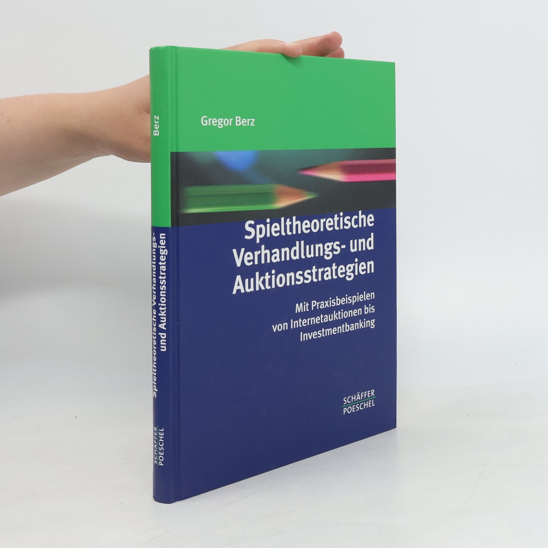 Spieltheoretische Verhandlungs- und Auktionsstrategien