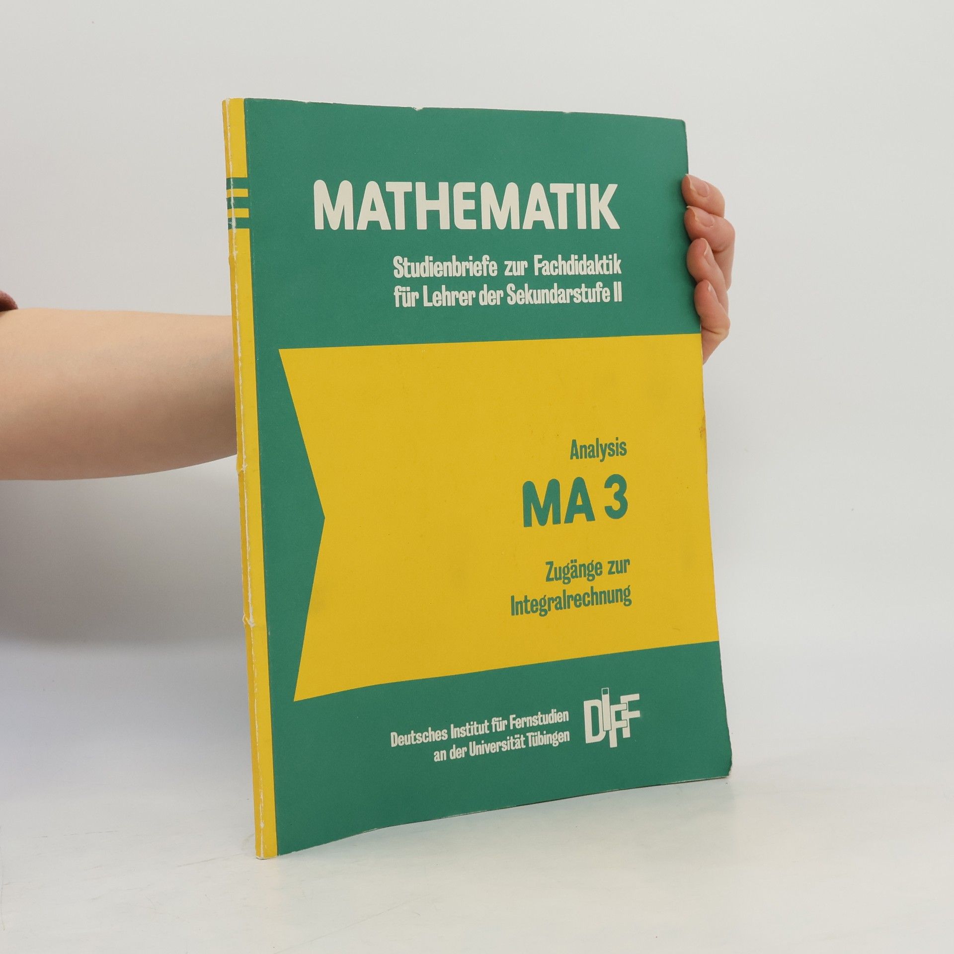 Autores varios Mathematik. Studienbriefe zur Fachdidaktik für Lehrer der Sekundarstufe II