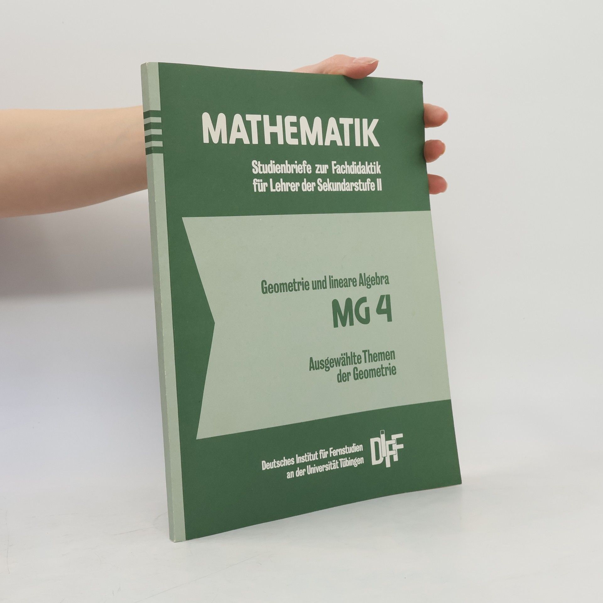 Autores varios Mathematik. Studienbriefe zur Fachdidaktik für Lehrer der Sekundarstufe II
