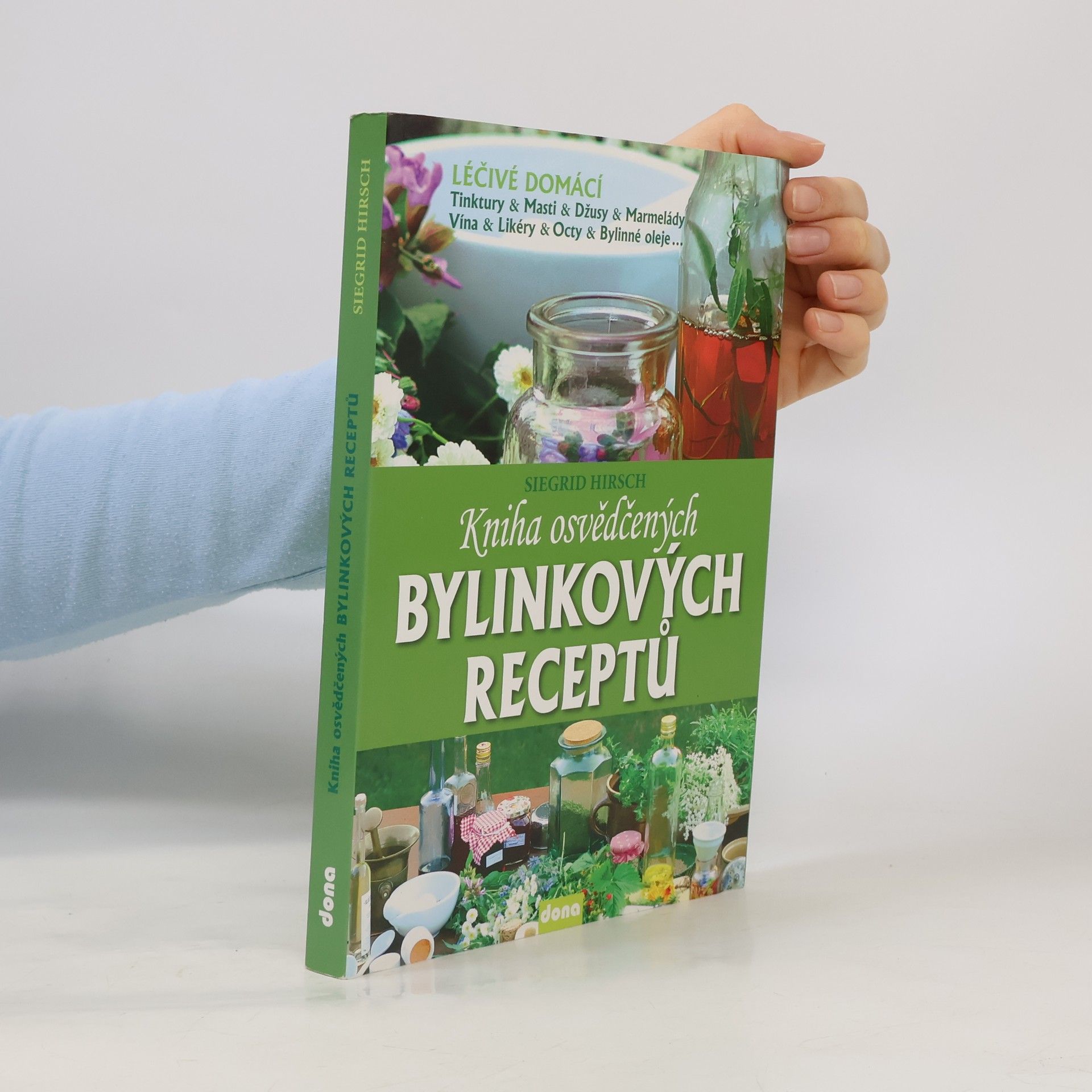 Siegrid Hirsch Kniha osvědčených bylinkových receptů