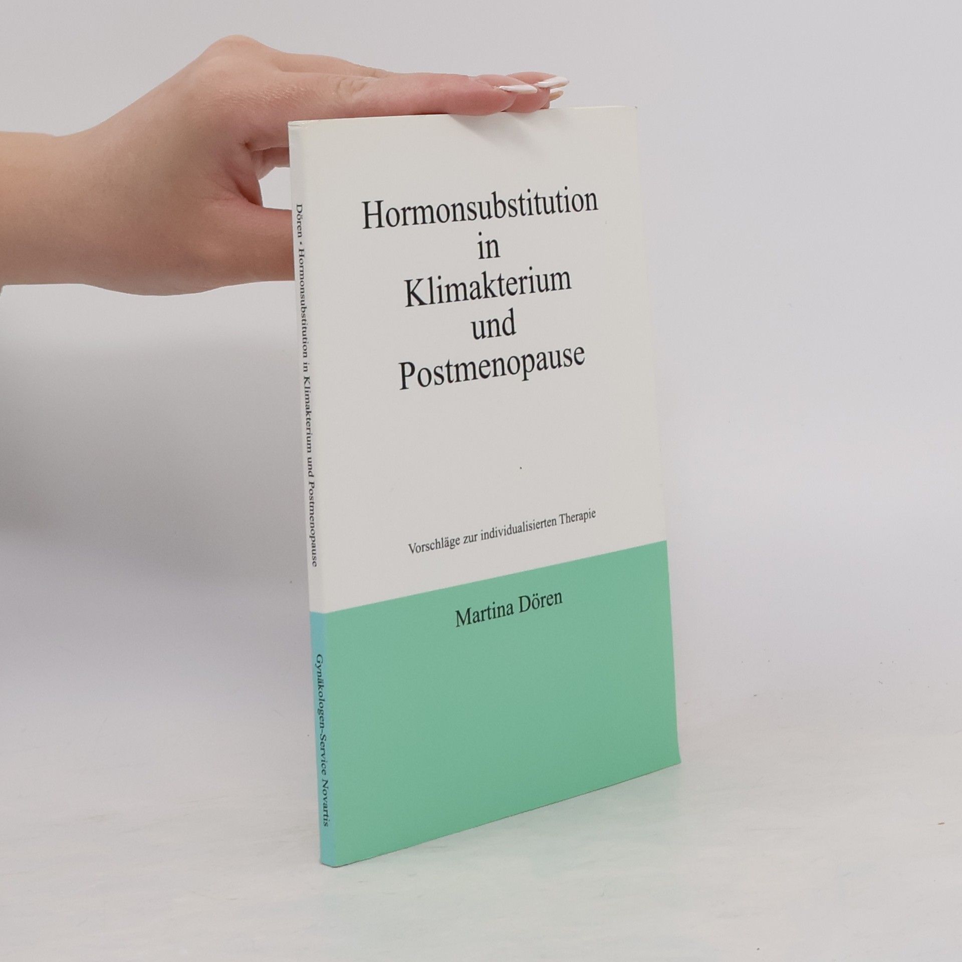 Martina Dören Hormonsubstitution in Klimakterium und Postmenopause