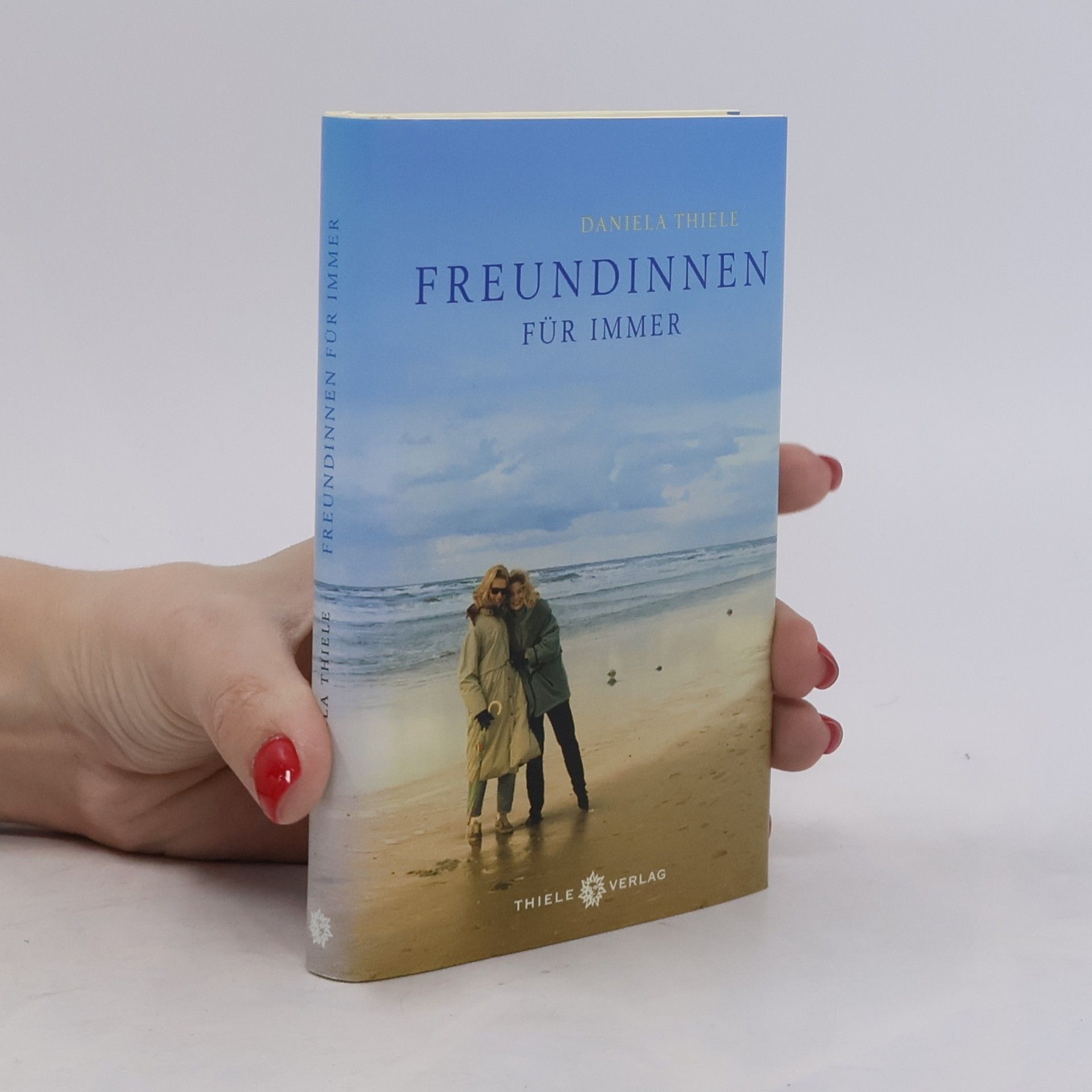 Daniela Thiele Freundinnen für immer