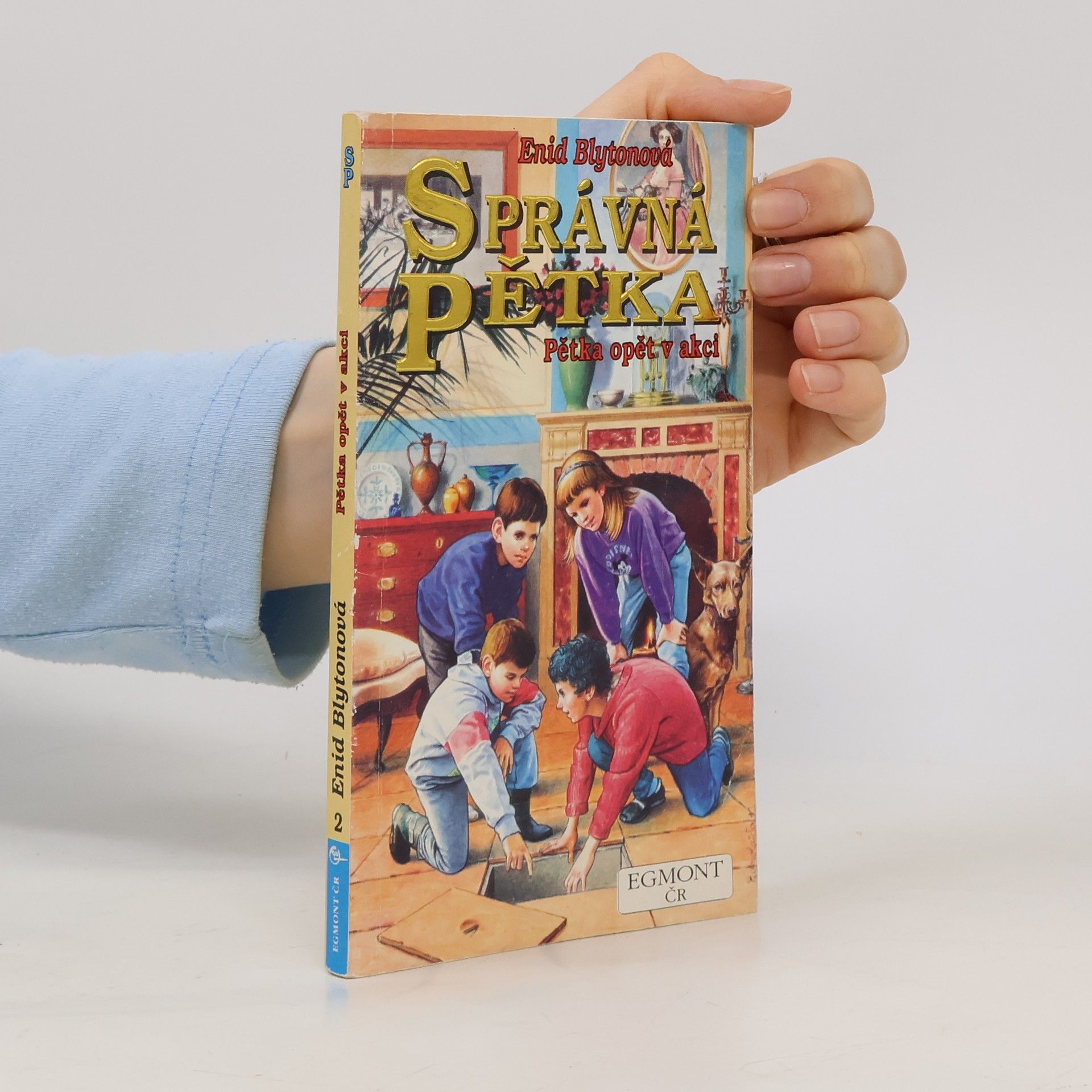 Enid Blyton Správná pětka. Pětka opět v akci