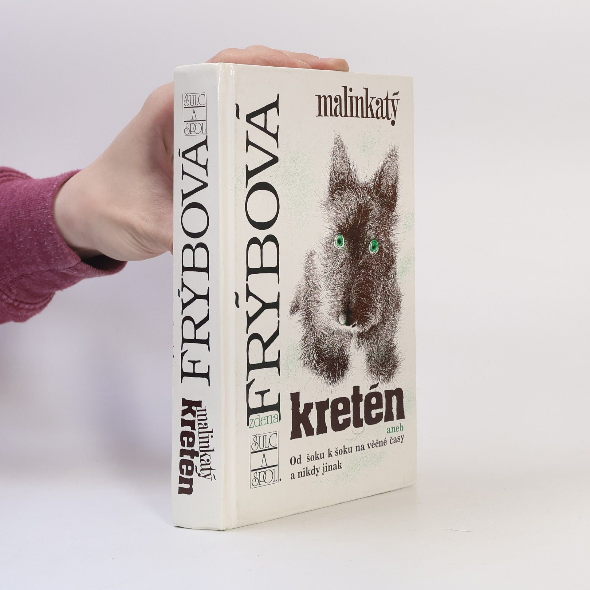 Zdena Frýbová Malinkatý kretén
