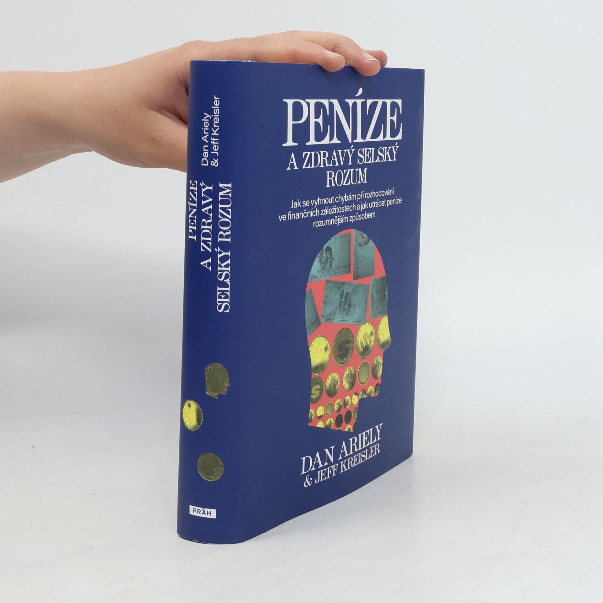 Dan Ariely Peníze a zdravý selský rozum