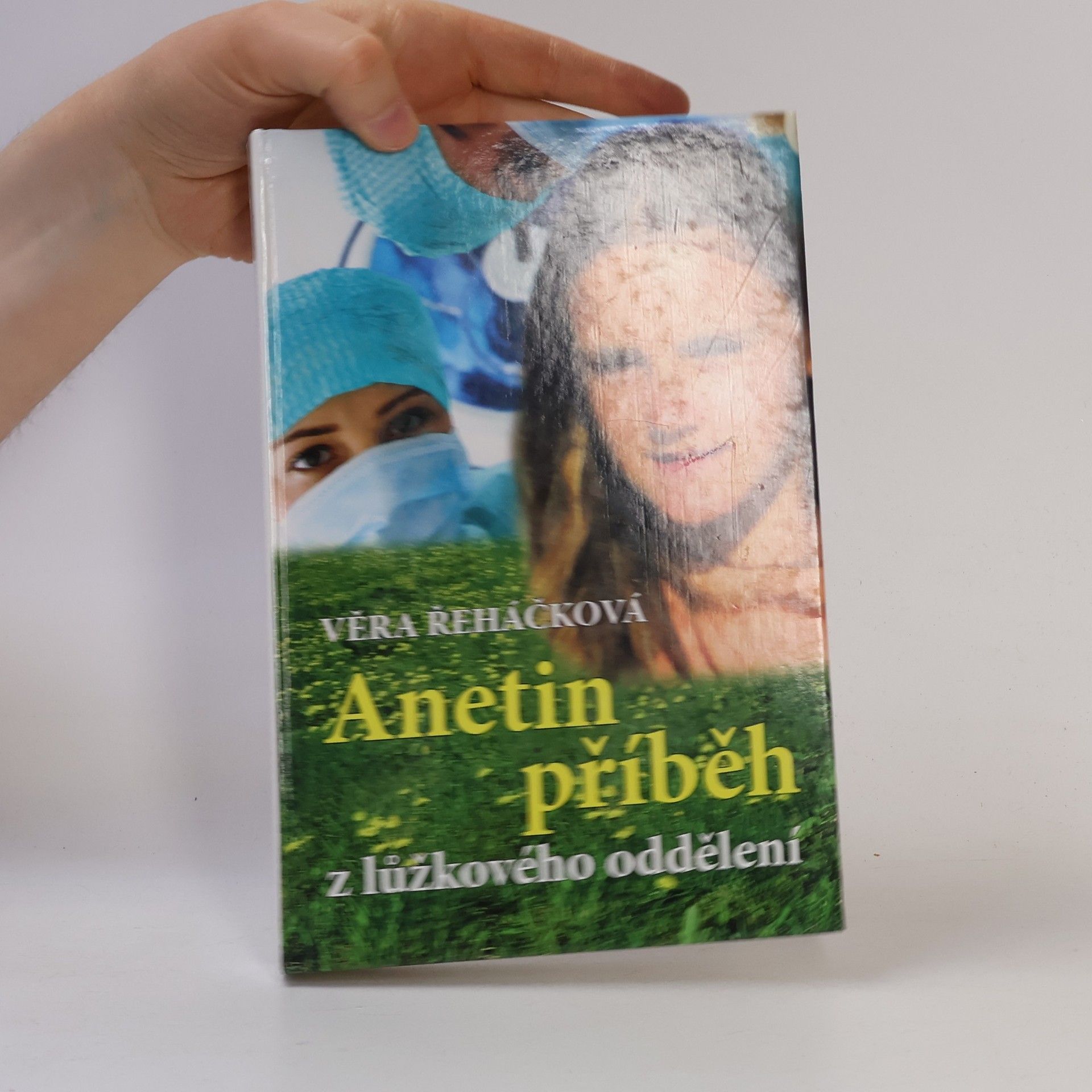 Věra Řeháčková Anetin příběh z lůžkového oddělení