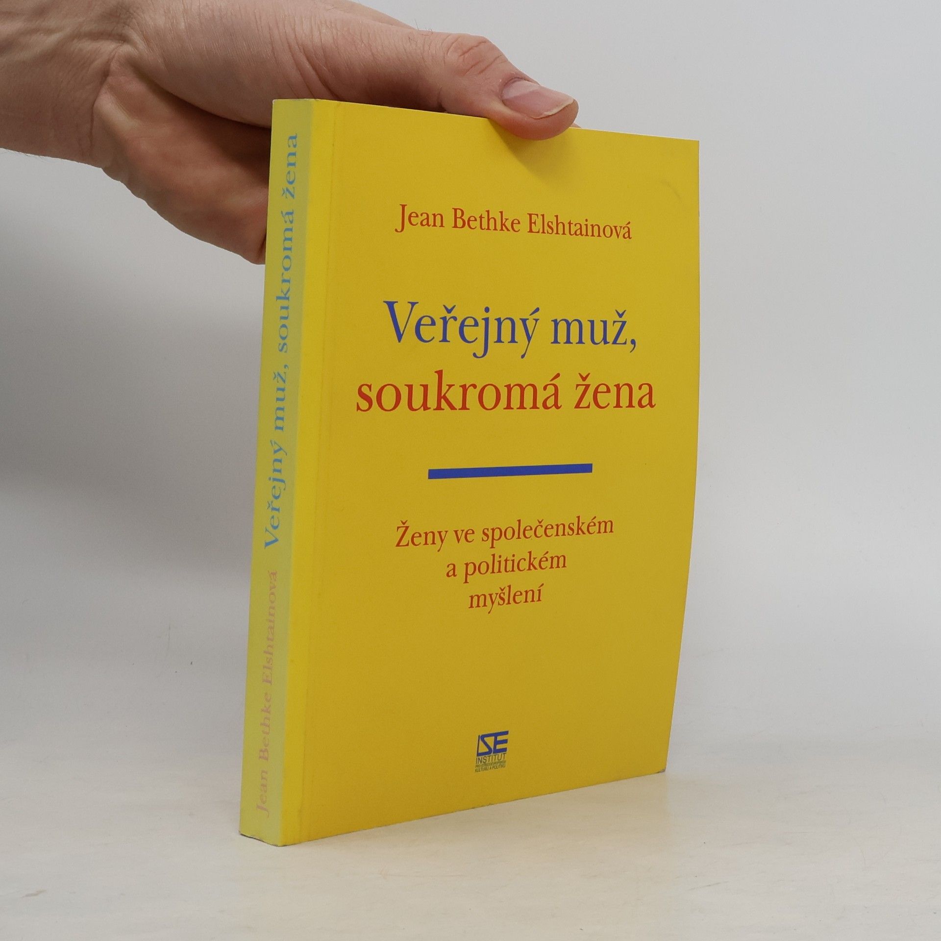 Jean Bethke Elshtain Veřejný muž, soukromá žena: Ženy ve společenském a politickém myšlení