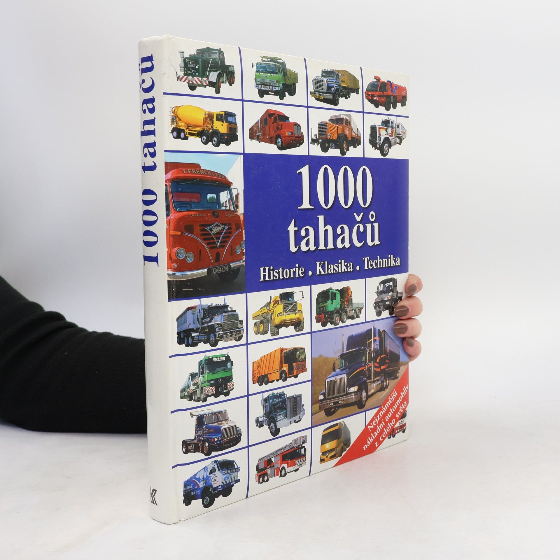 Kolektiv autorů 1000 tahačů. Historie, klasika, technika
