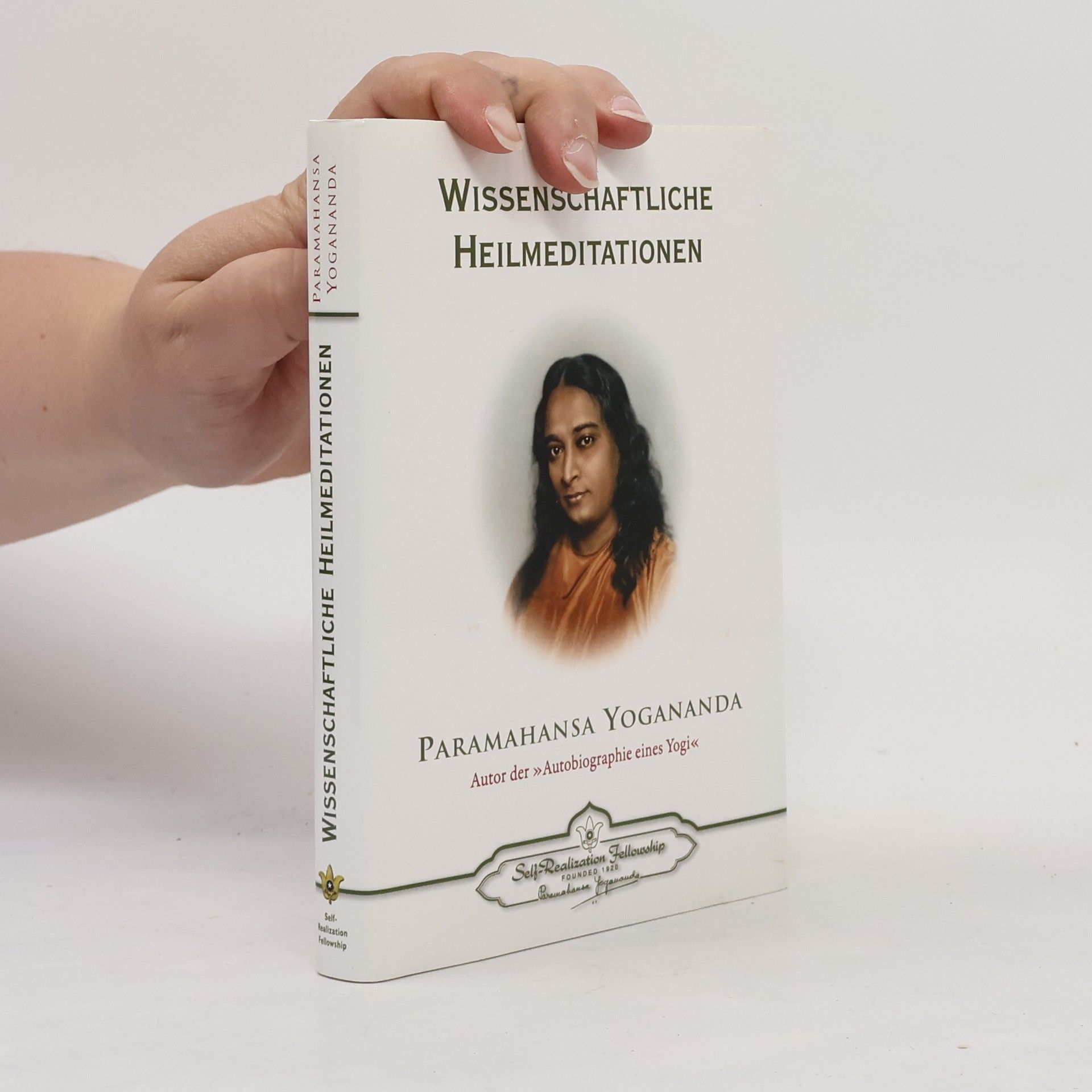 Paramahansa Yogananda Wissenschaftliche Heilmeditationen