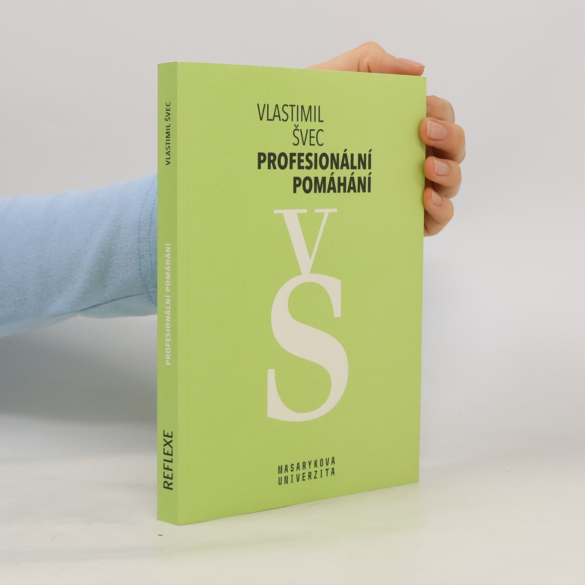 Vlastimil Švec Profesionální pomáhání - rozhovory napříč pomáhajícími profesemi